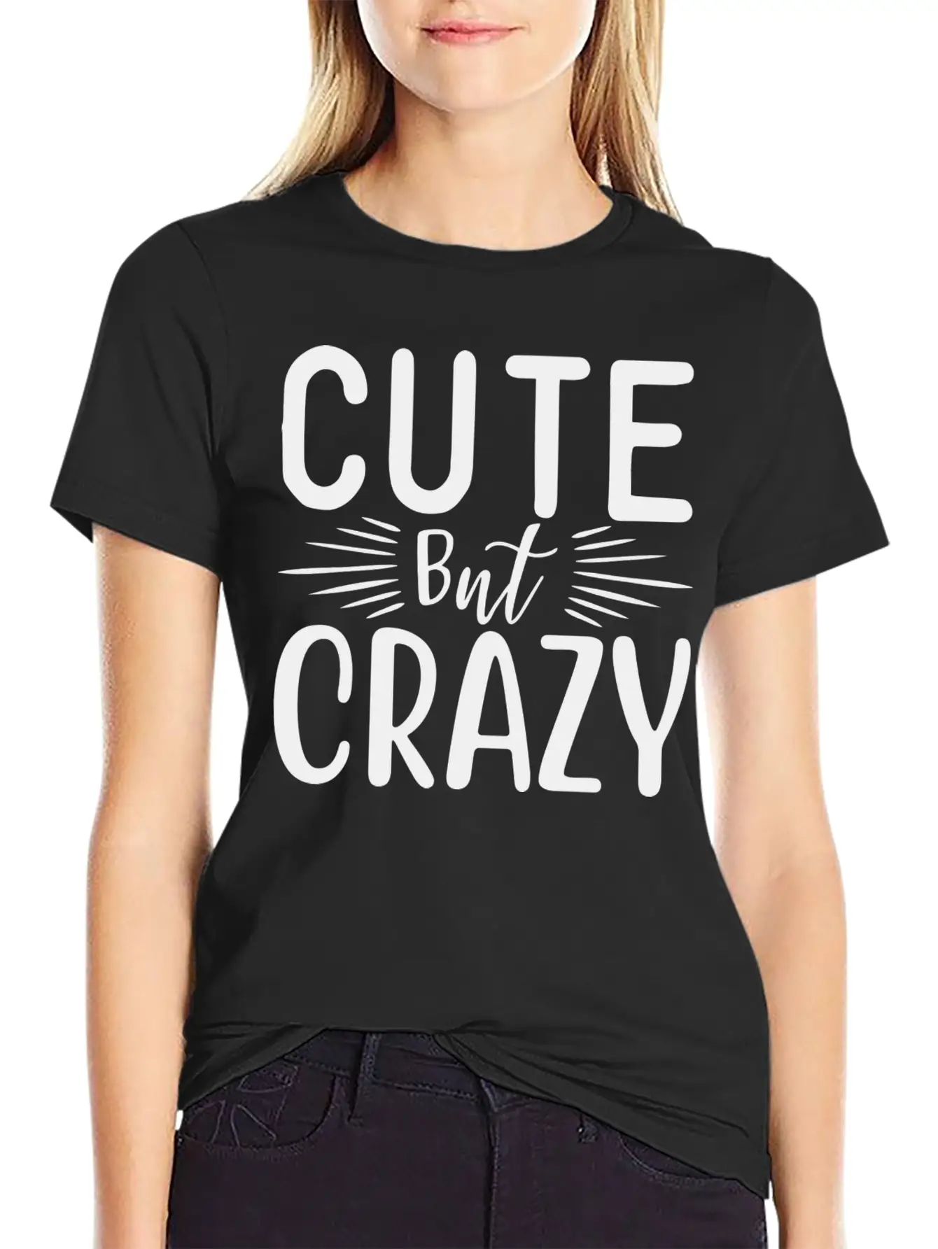 Cute But Crazy Basic Graphic T-Shirt – Daily Comfort In Soft Cotton