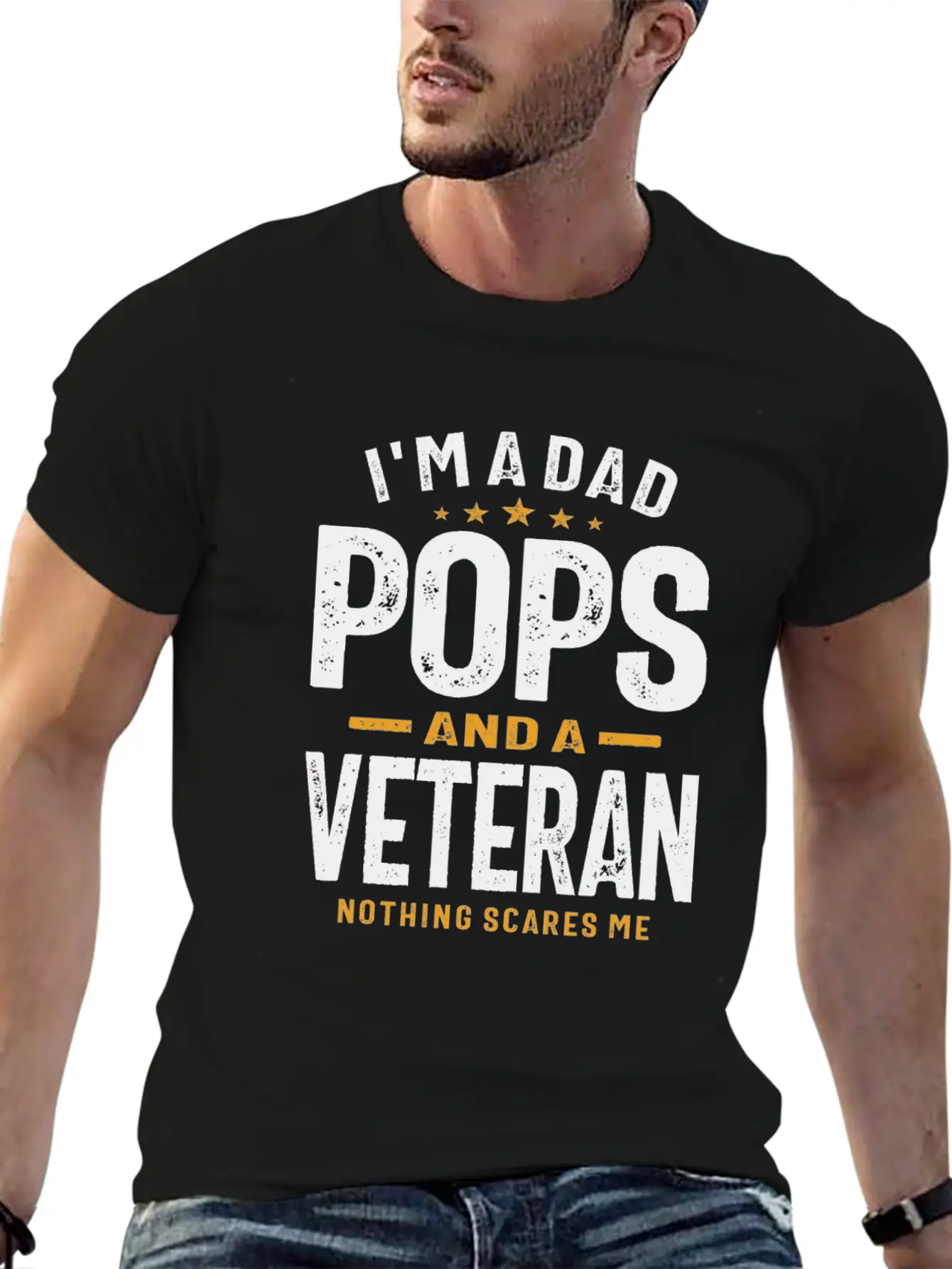 Dad Pops And Veteran, Nothing Scares Me! Classic Cotton Tee – Unisex Comfort For Any Season