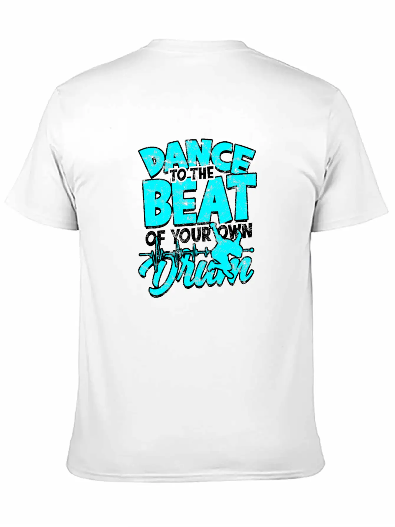 Dance To The Beat Of Your Own Drum - Dancing Stylish Everyday T-Shirt – Unisex Basic Cotton Tee
