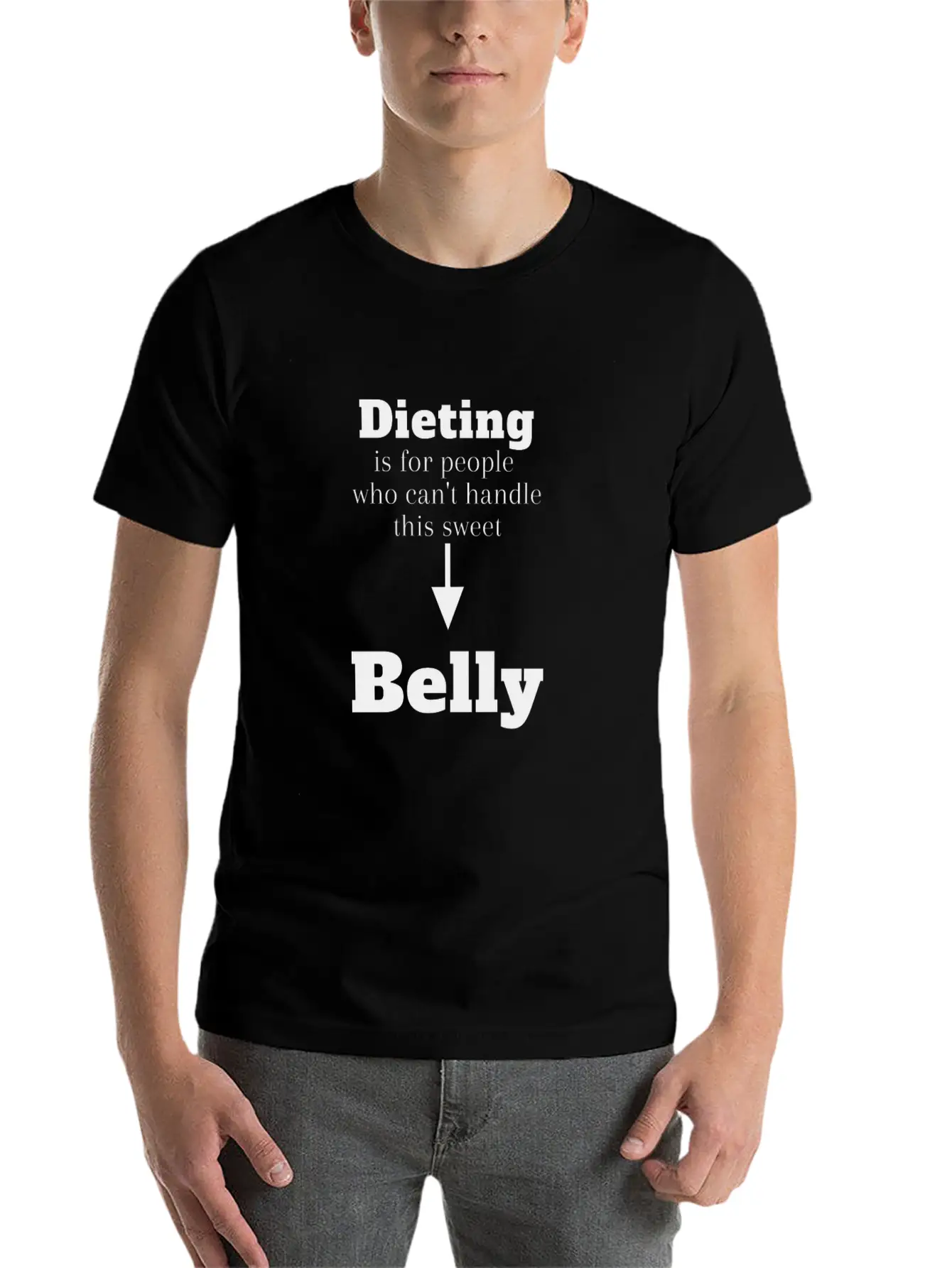 Dieting For People Who Can't Handle This Belly Casual Graphic T-Shirt – Simple And Comfortable Daily Wear