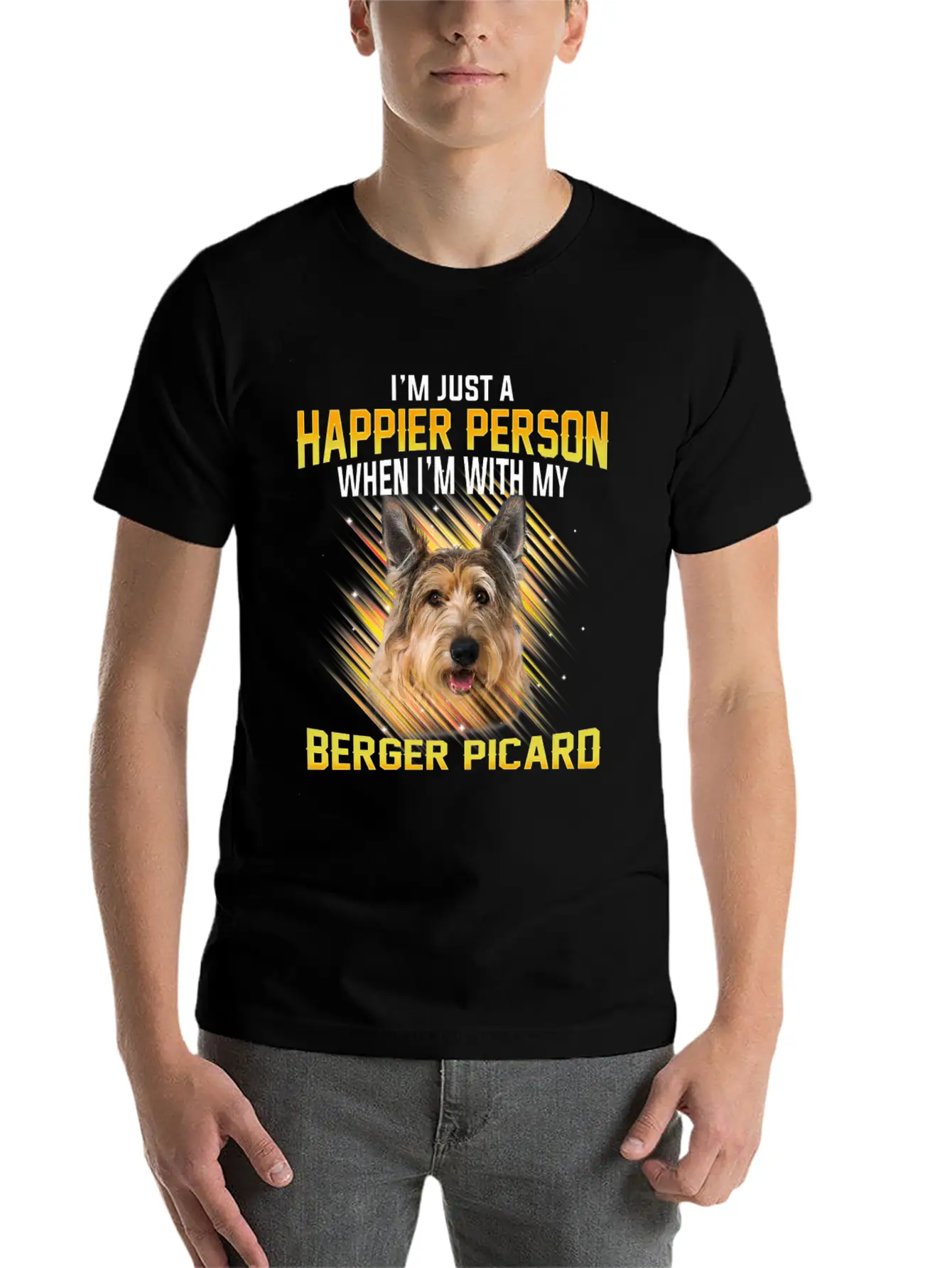 Dog Berger Picard Im Just A Happier Person Basic Graphic T-Shirt – Daily Comfort In Soft Cotton