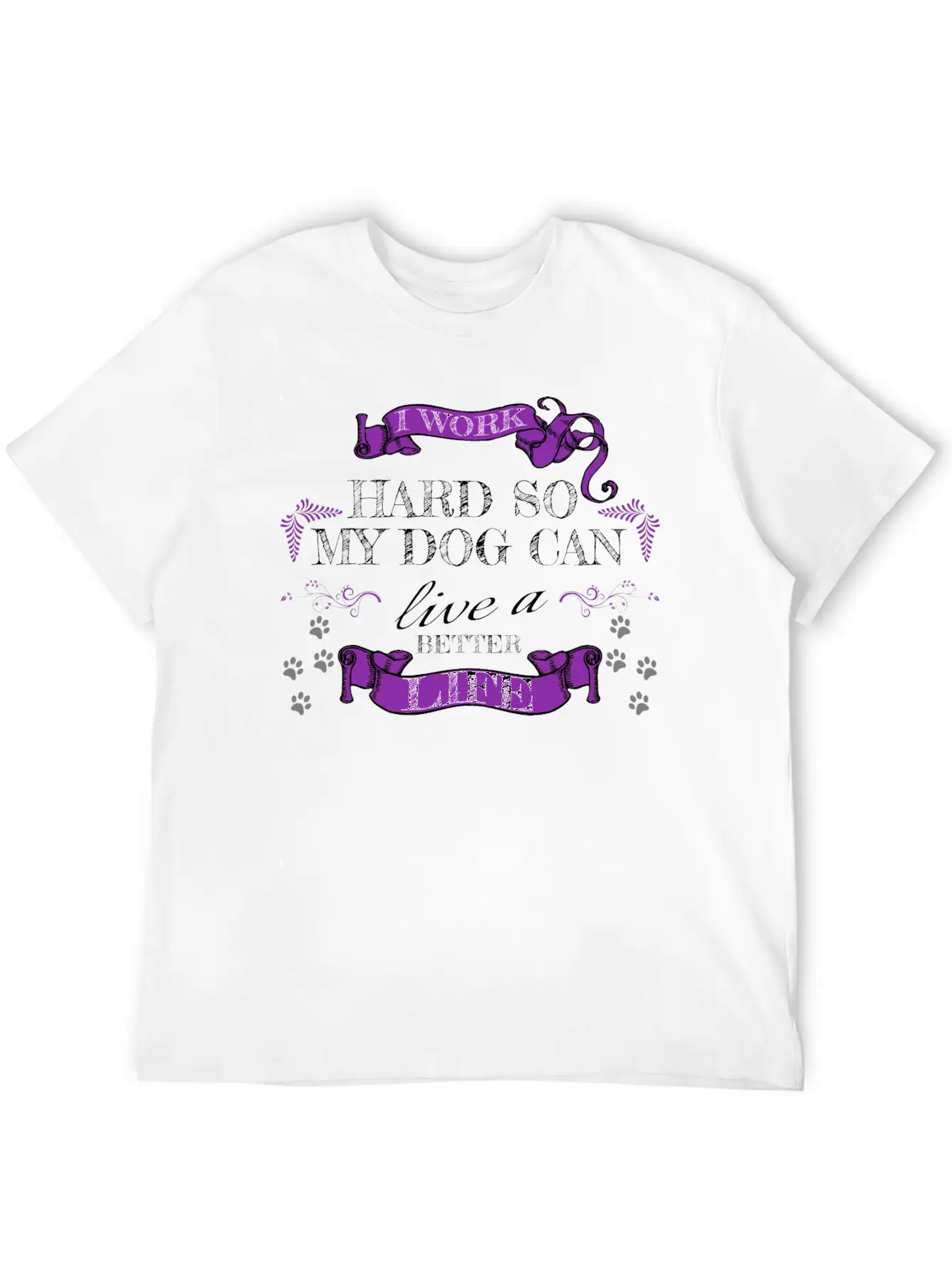 Dog - Work Hard For My Dog Stylish Everyday T-Shirt – Unisex Basic Cotton Tee