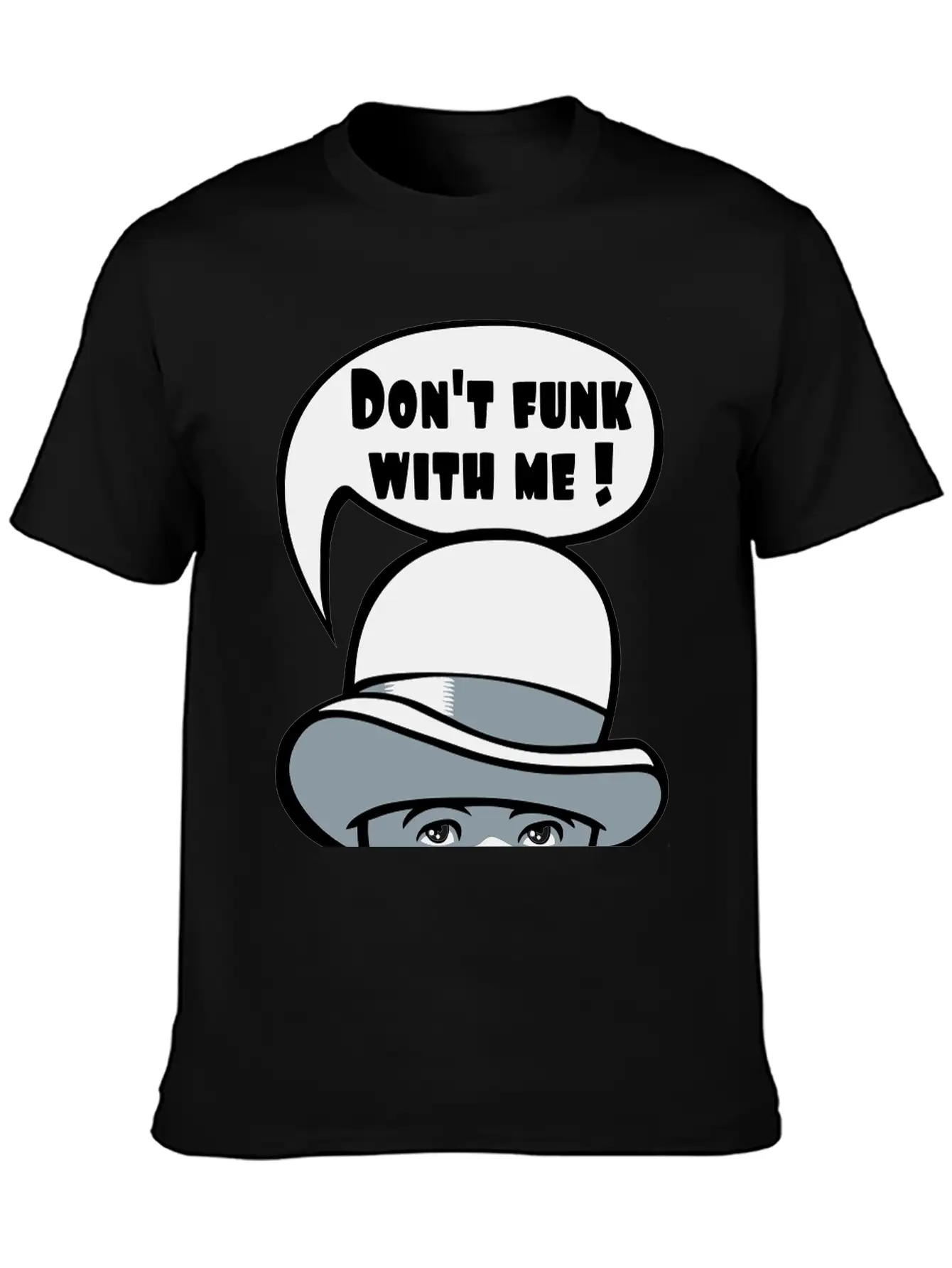 Don't Funk Basic Graphic T-Shirt – Daily Comfort In Soft Cotton