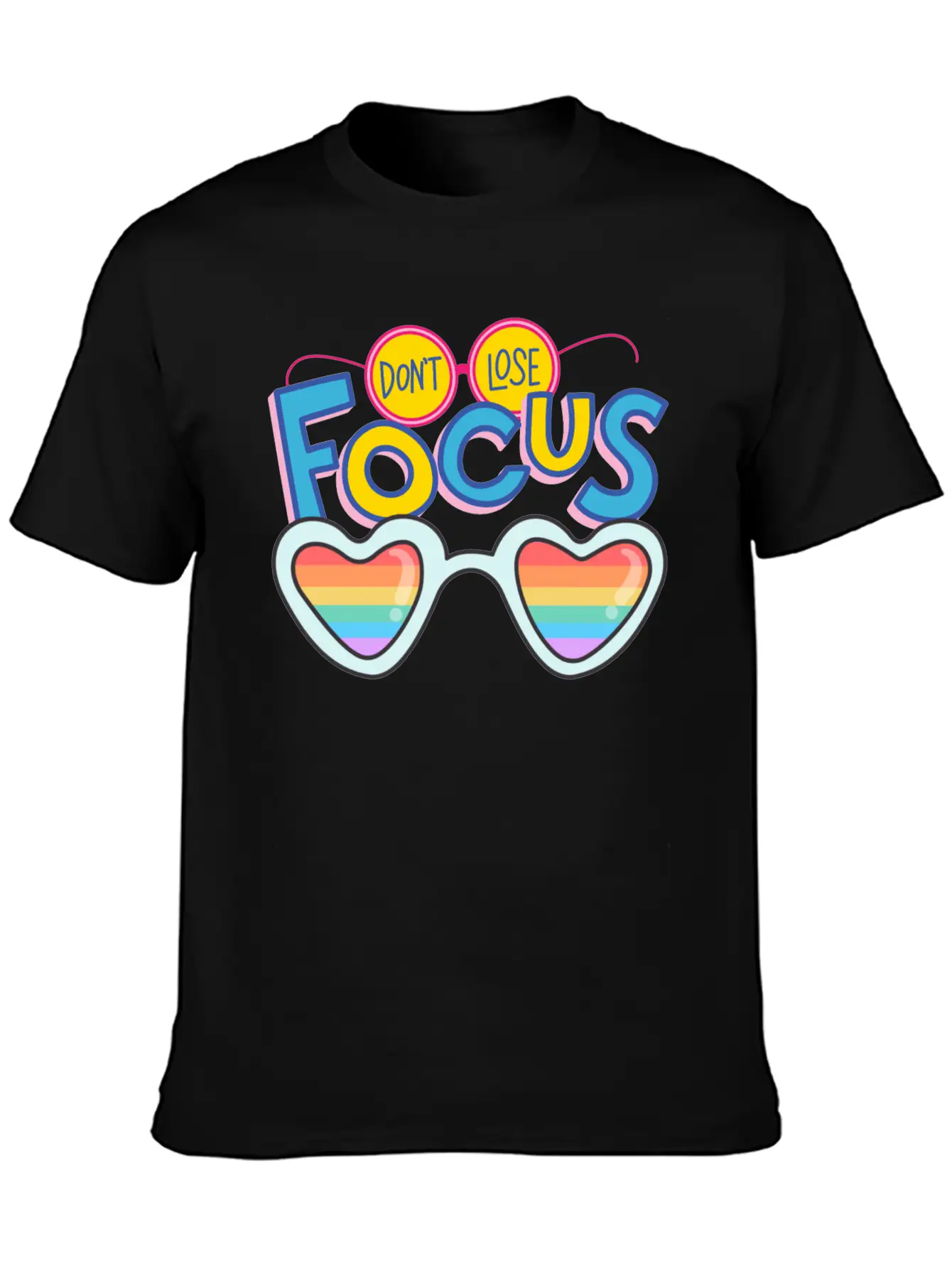 Don't Lose Focus Stylish Everyday T-Shirt – Unisex Basic Cotton Tee