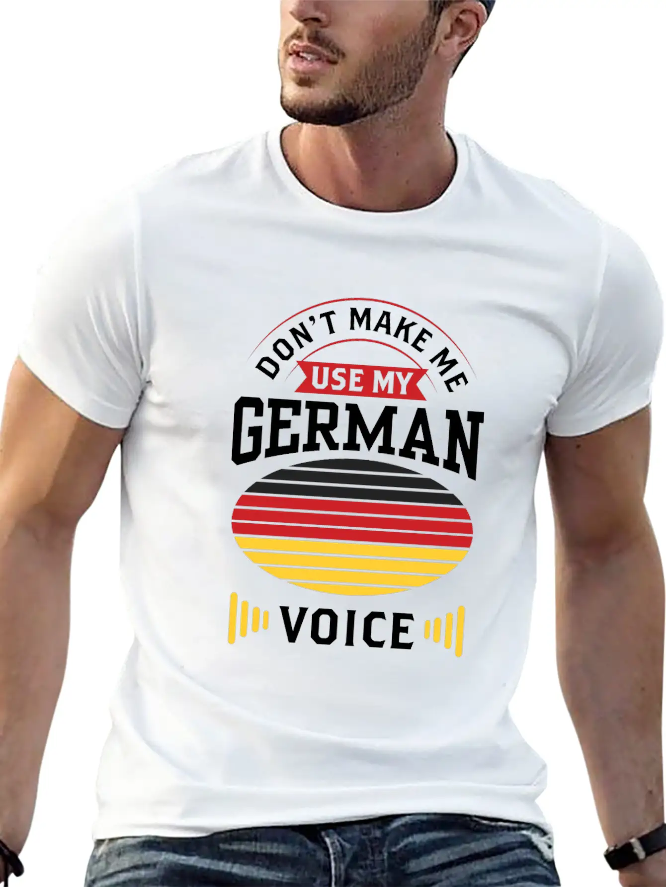 Don't Make Me Use My German Voice Teacher Germany Stylish Everyday T-Shirt – Unisex Basic Cotton Tee