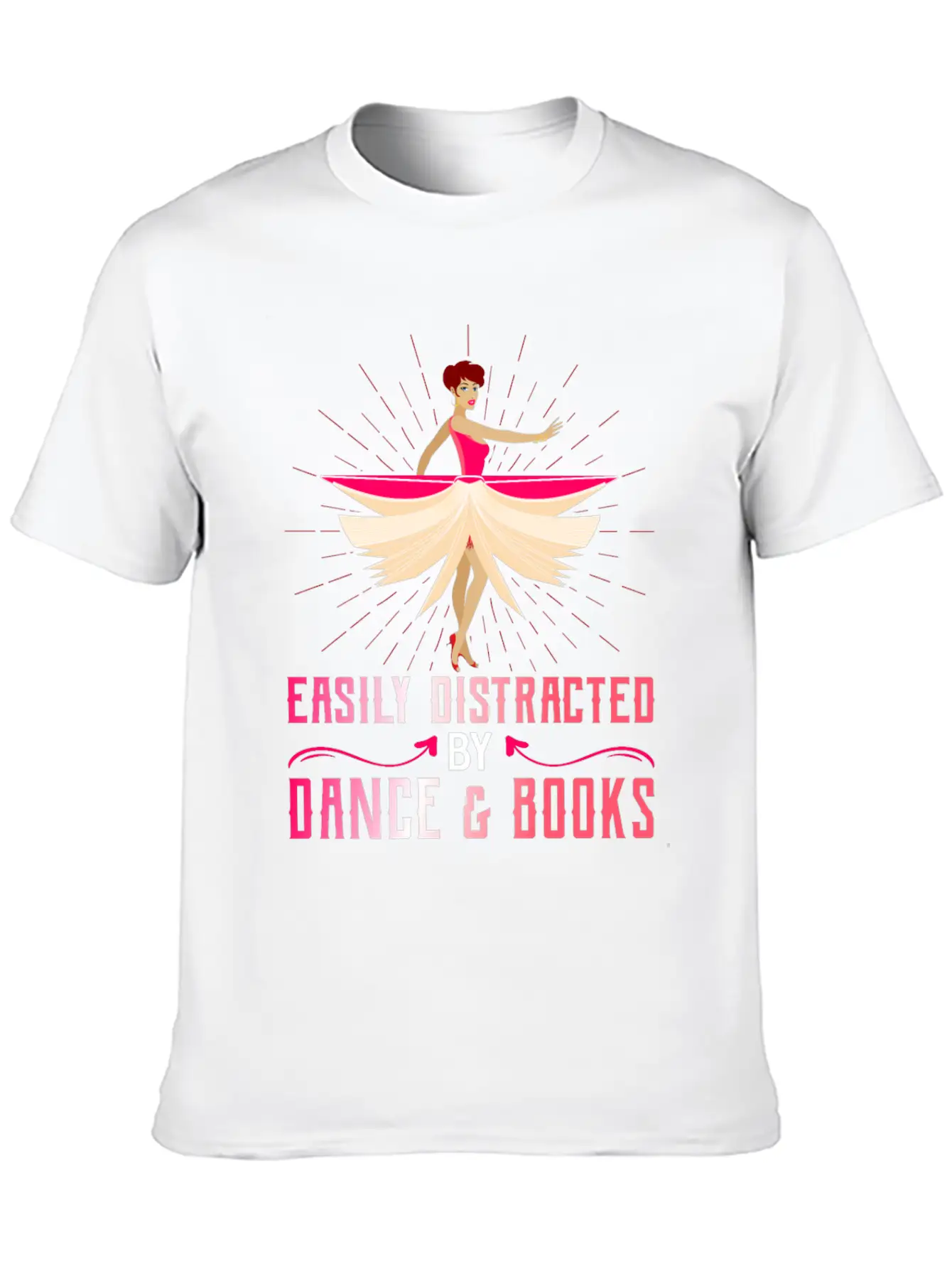 Easily Distracted By Dance And Books Dancing Dance Stylish Everyday T-Shirt – Unisex Basic Cotton Tee