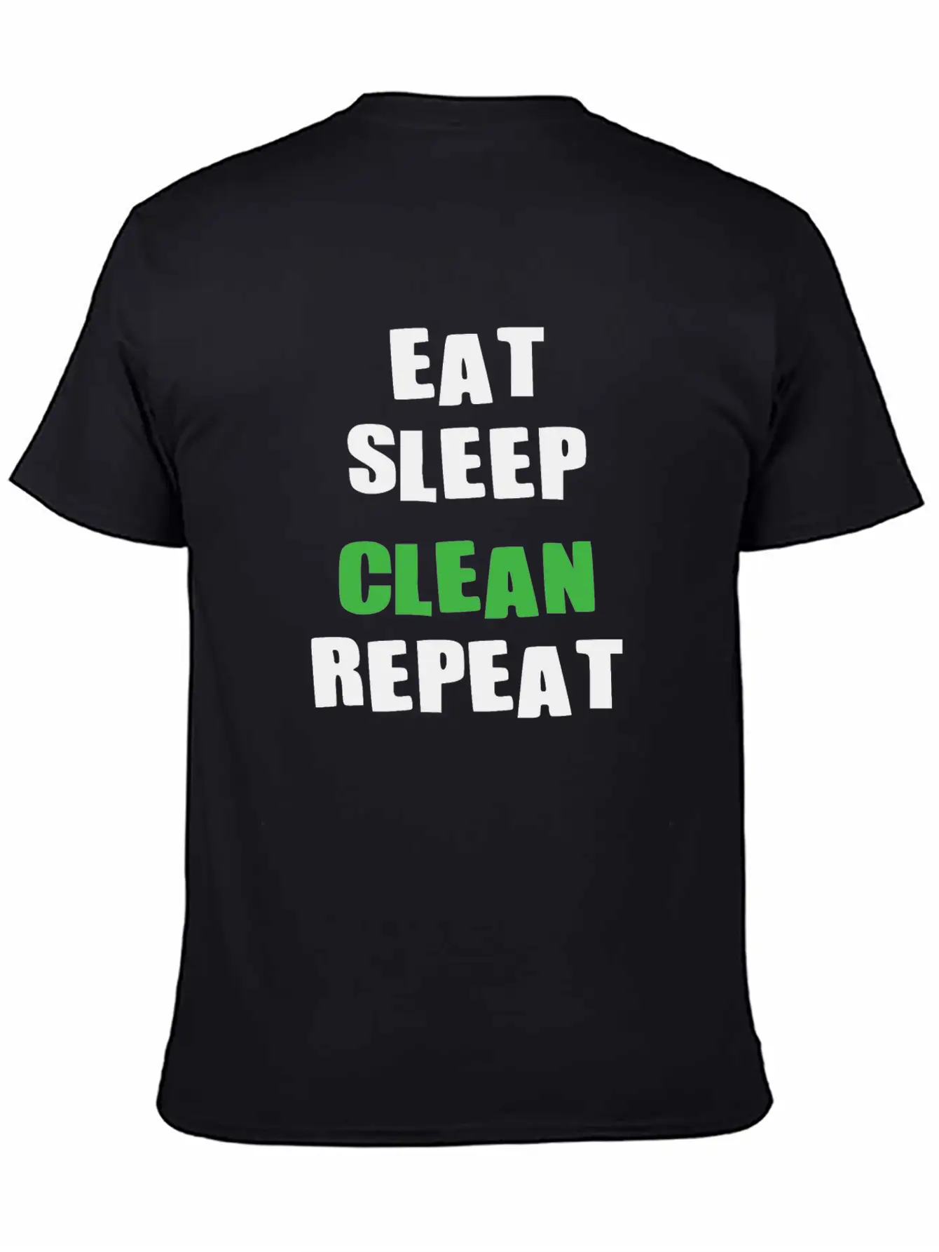 Eat Sleep CLEAN Repeat Relaxed Everyday Tee – Lightweight And Durable Cotton
