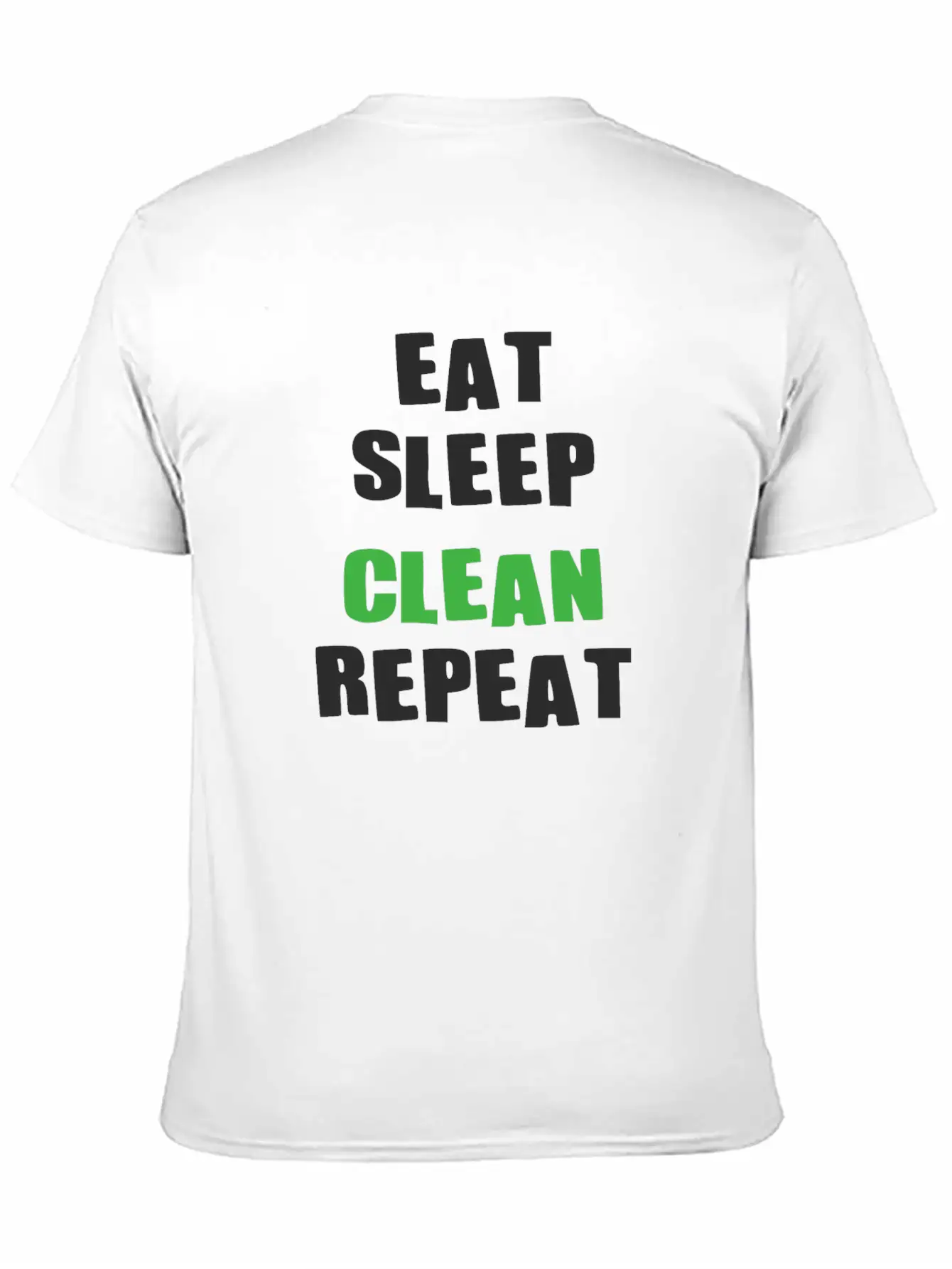 Eat Sleep CLEAN Repeat Relaxed Everyday Tee – Lightweight And Durable Cotton