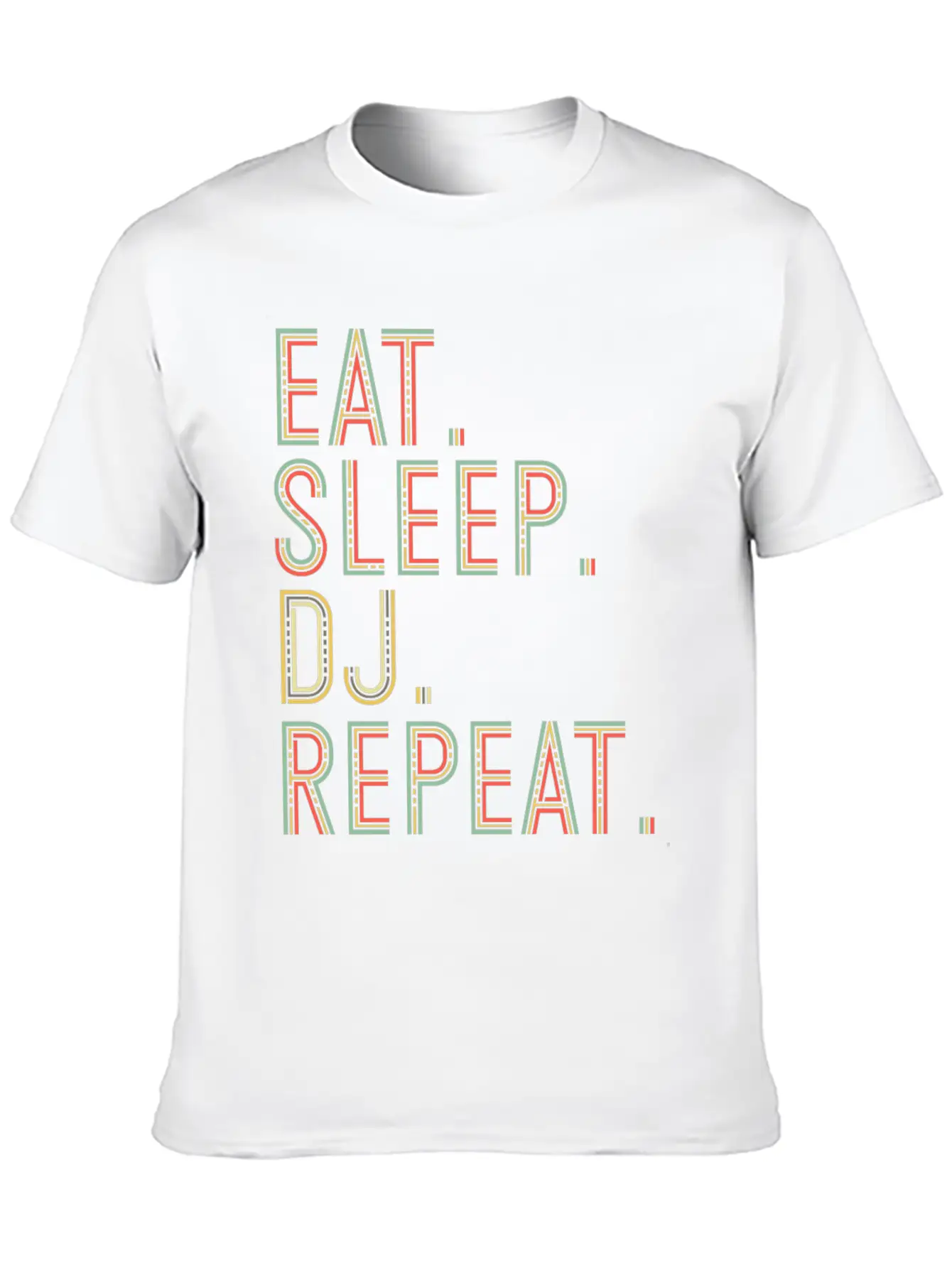 Eat. Sleep. Dj. Repeat. Nightclub Dance Rave Party Basic Graphic T-Shirt – Daily Comfort In Soft Cotton