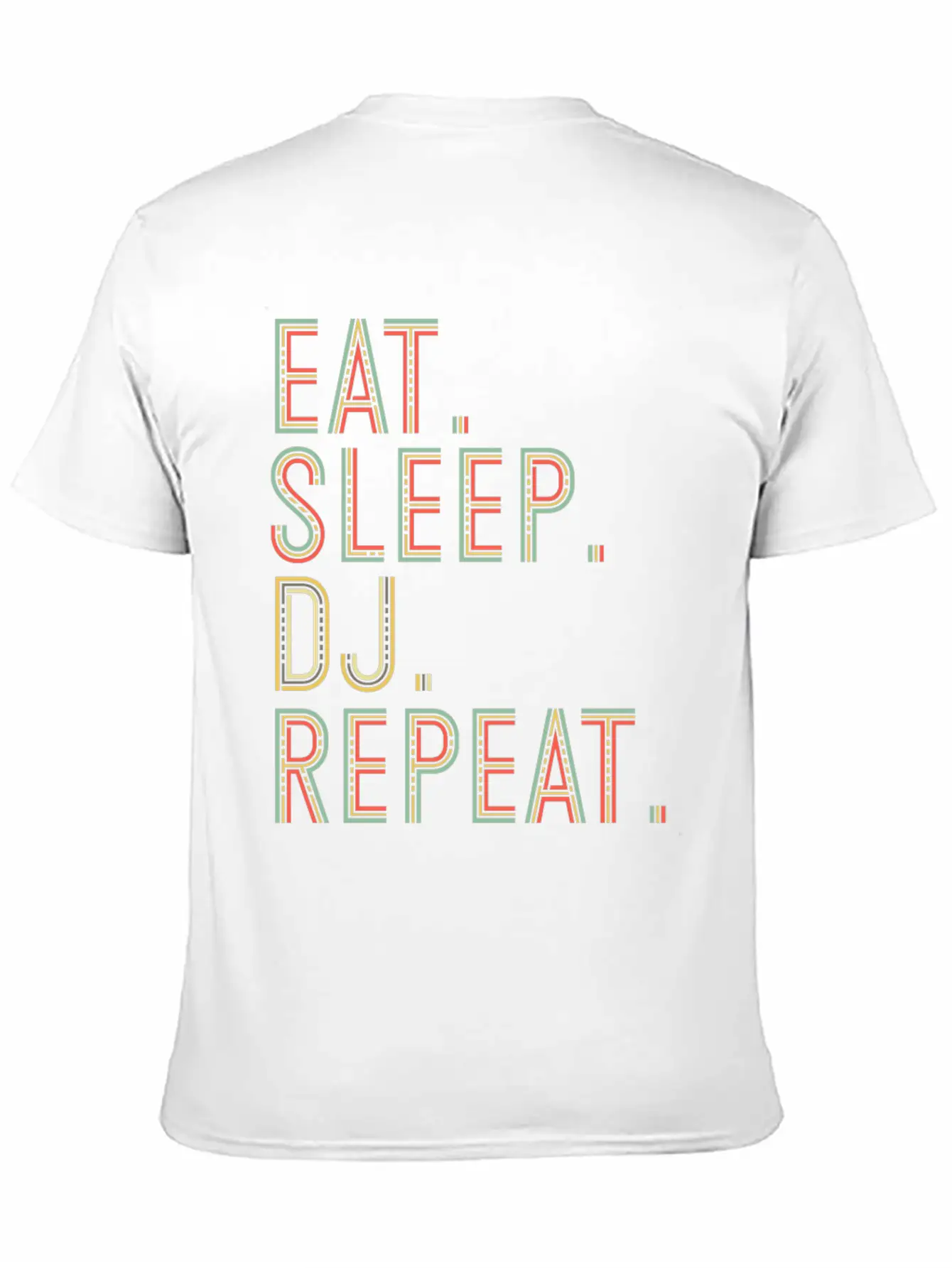Eat. Sleep. Dj. Repeat. Nightclub Dance Rave Party Basic Graphic T-Shirt – Daily Comfort In Soft Cotton