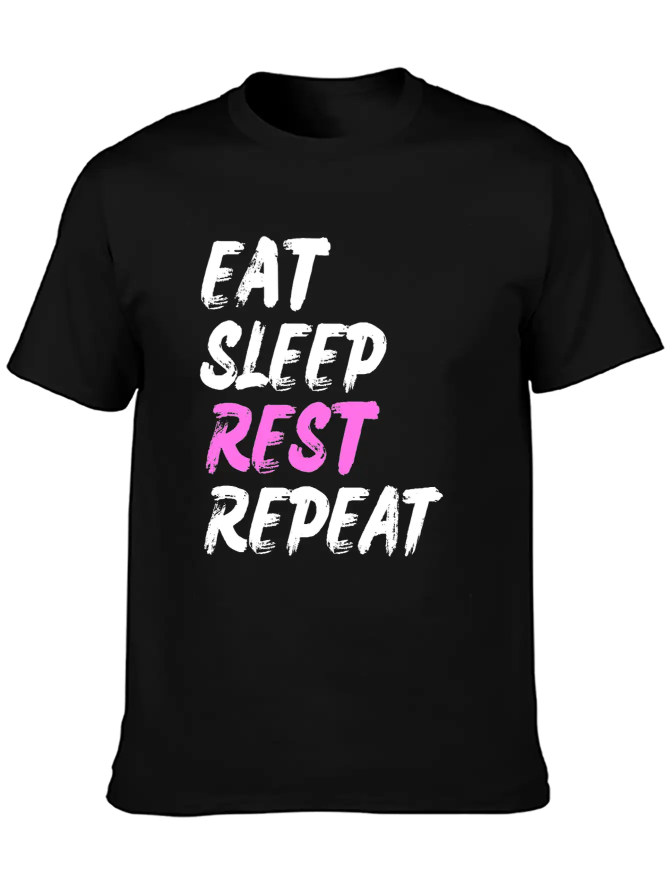 Eat Sleep Rest Repeat Stylish Everyday T-Shirt – Unisex Basic Cotton Tee