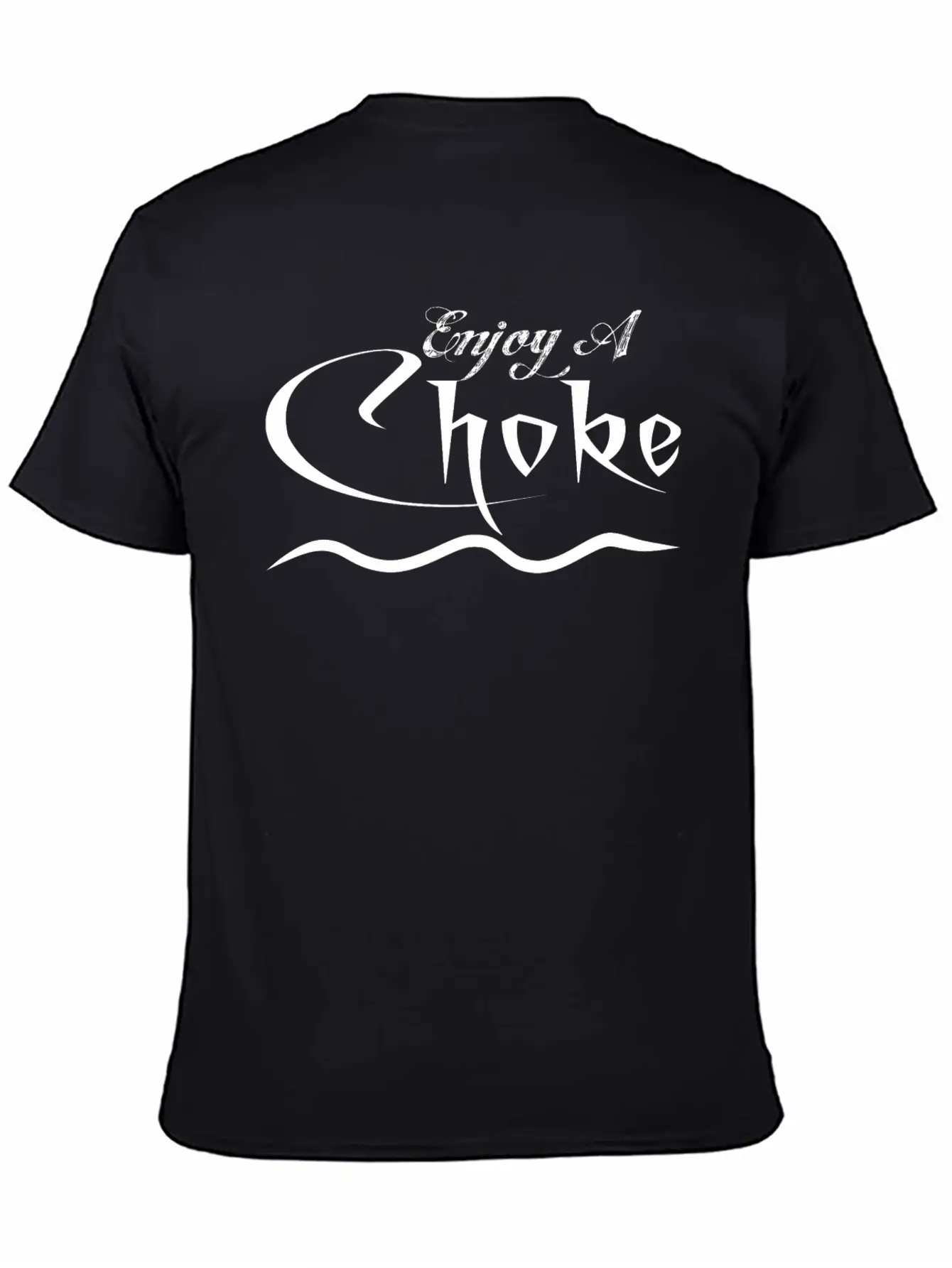 Enjoy A Choke Funny Workout Gym Stylish Everyday T-Shirt – Unisex Basic Cotton Tee