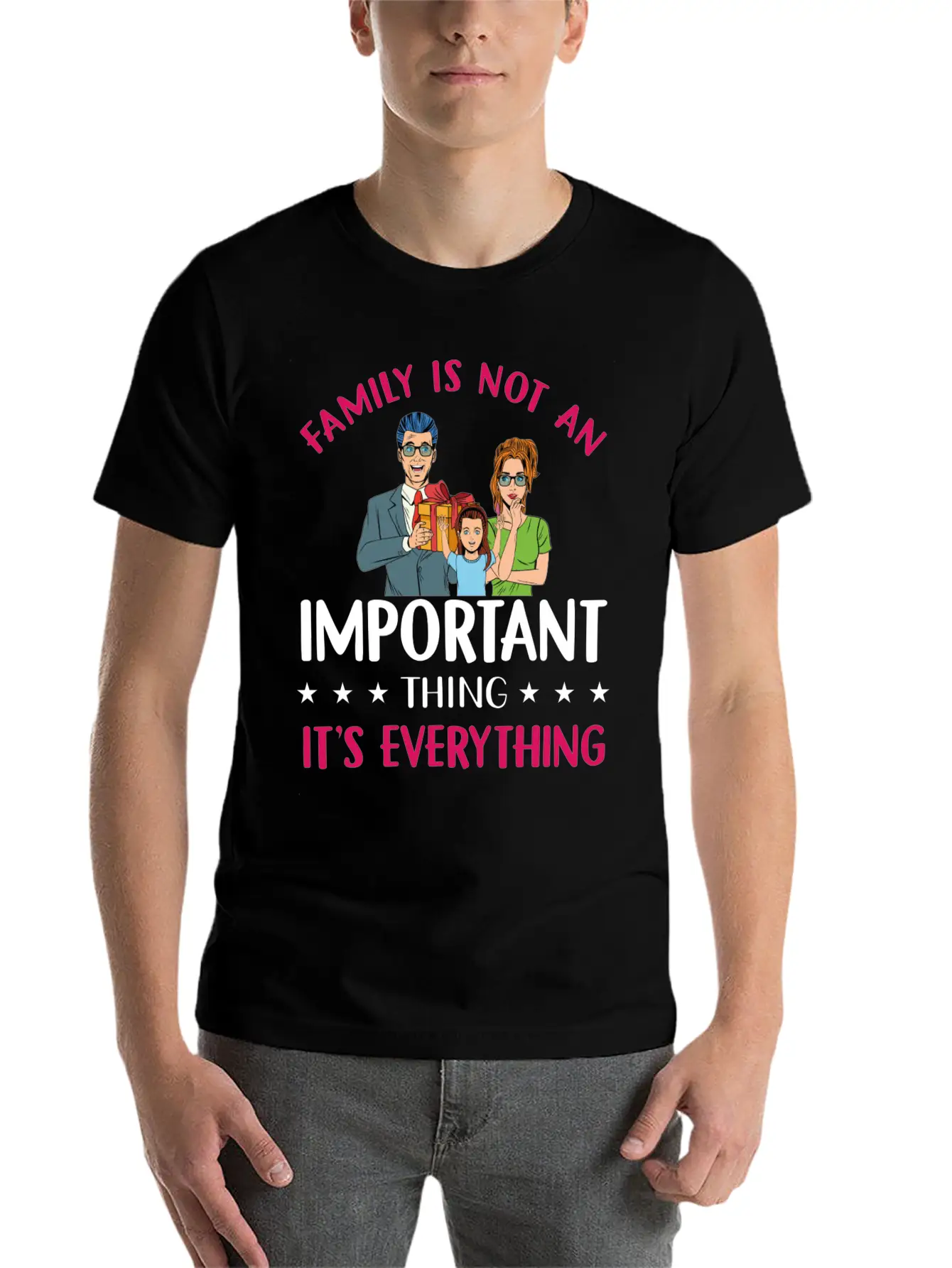 Family Is Not An Important Thingsis Everything Classic Cotton Tee – Unisex Comfort For Any Season
