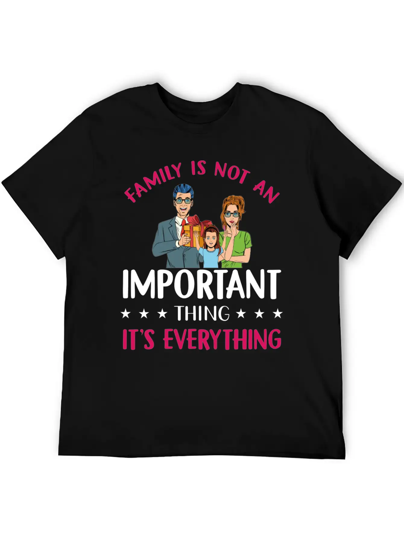 Family Is Not An Important Thingsis Everything Classic Cotton Tee – Unisex Comfort For Any Season
