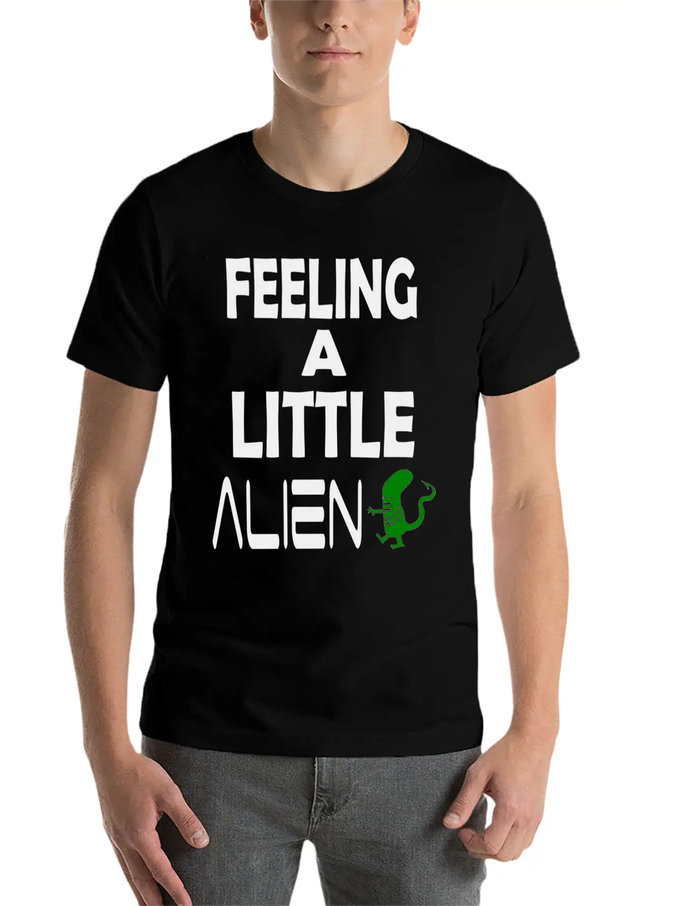 Feeling A Bit Alien Lightweight Cotton T-Shirt – Daily Comfort Graphic Shirt