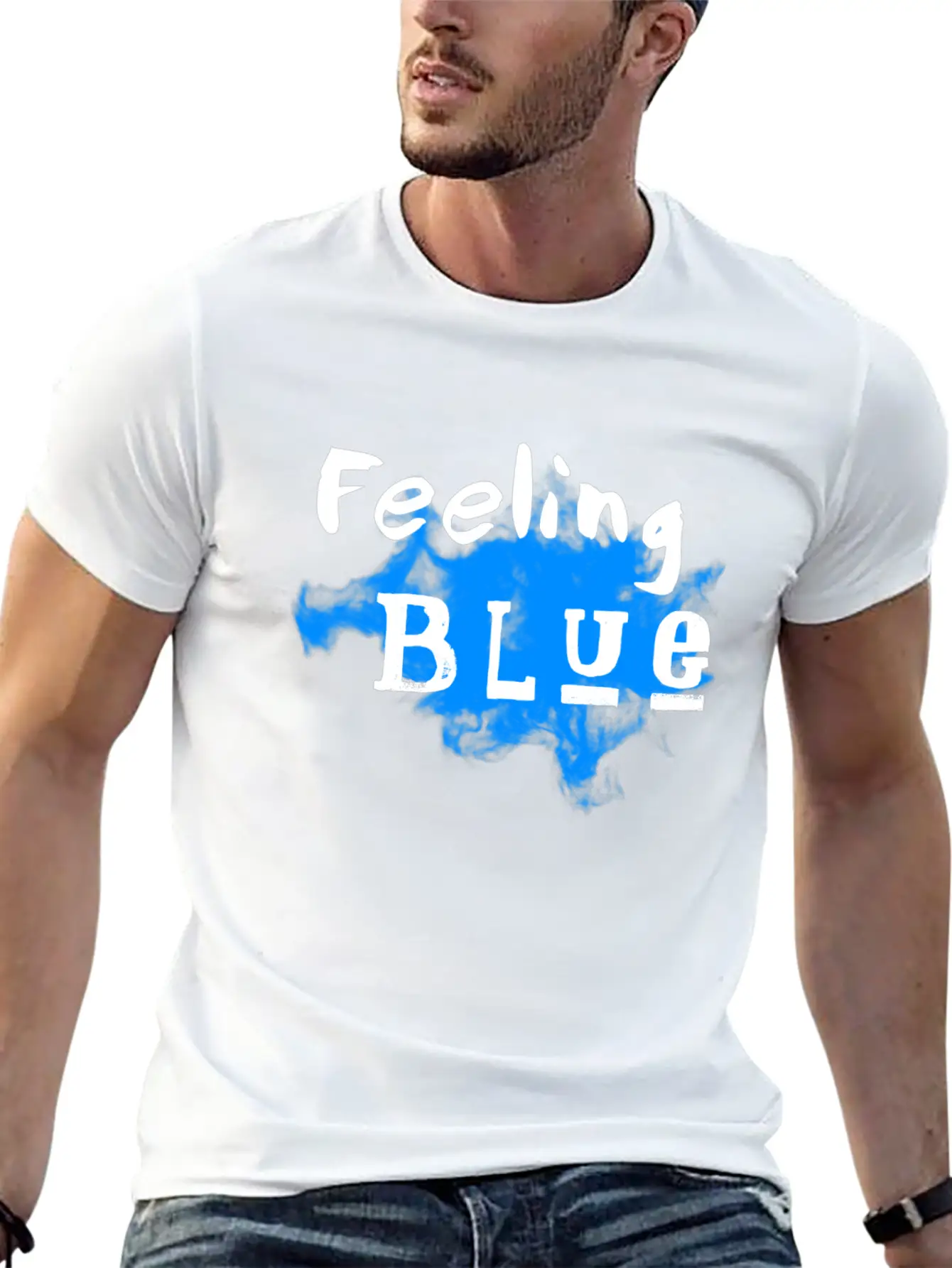 Feeling Blue - Depressed Stylish Everyday T-Shirt – Unisex Basic Cotton Tee