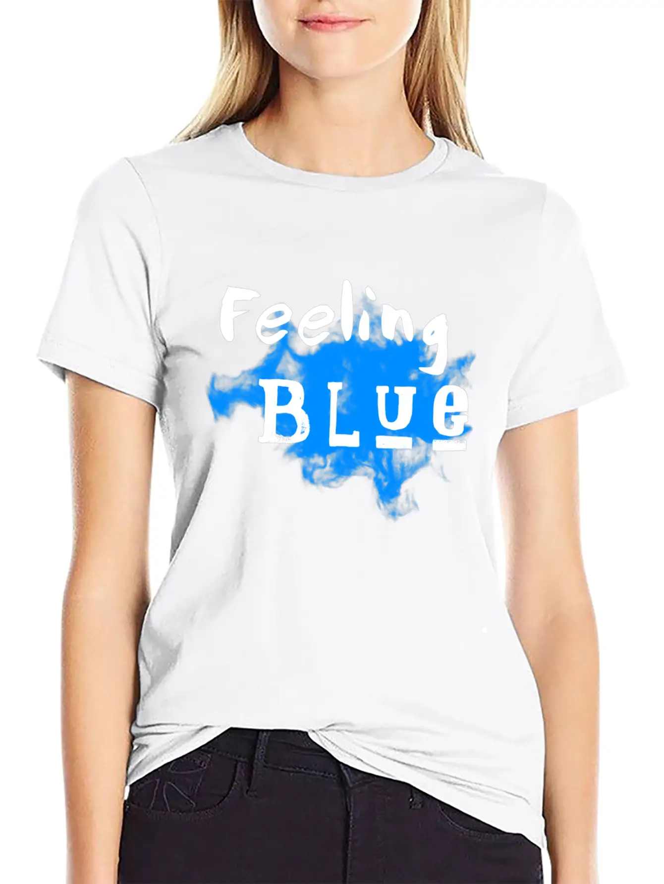 Feeling Blue - Depressed Stylish Everyday T-Shirt – Unisex Basic Cotton Tee