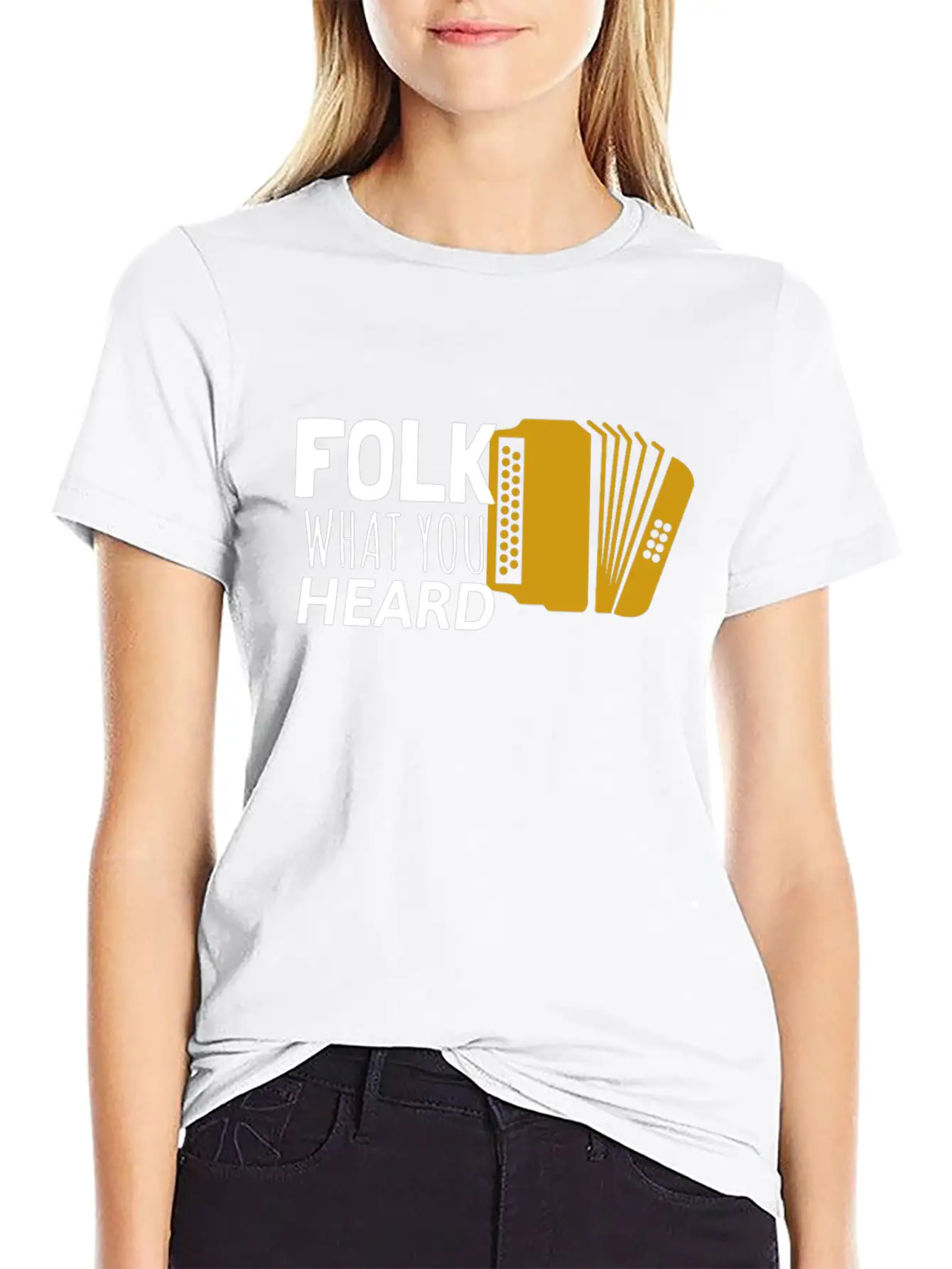 Folk What You Heard Accordion Folk Music Stylish Everyday T-Shirt – Unisex Basic Cotton Tee