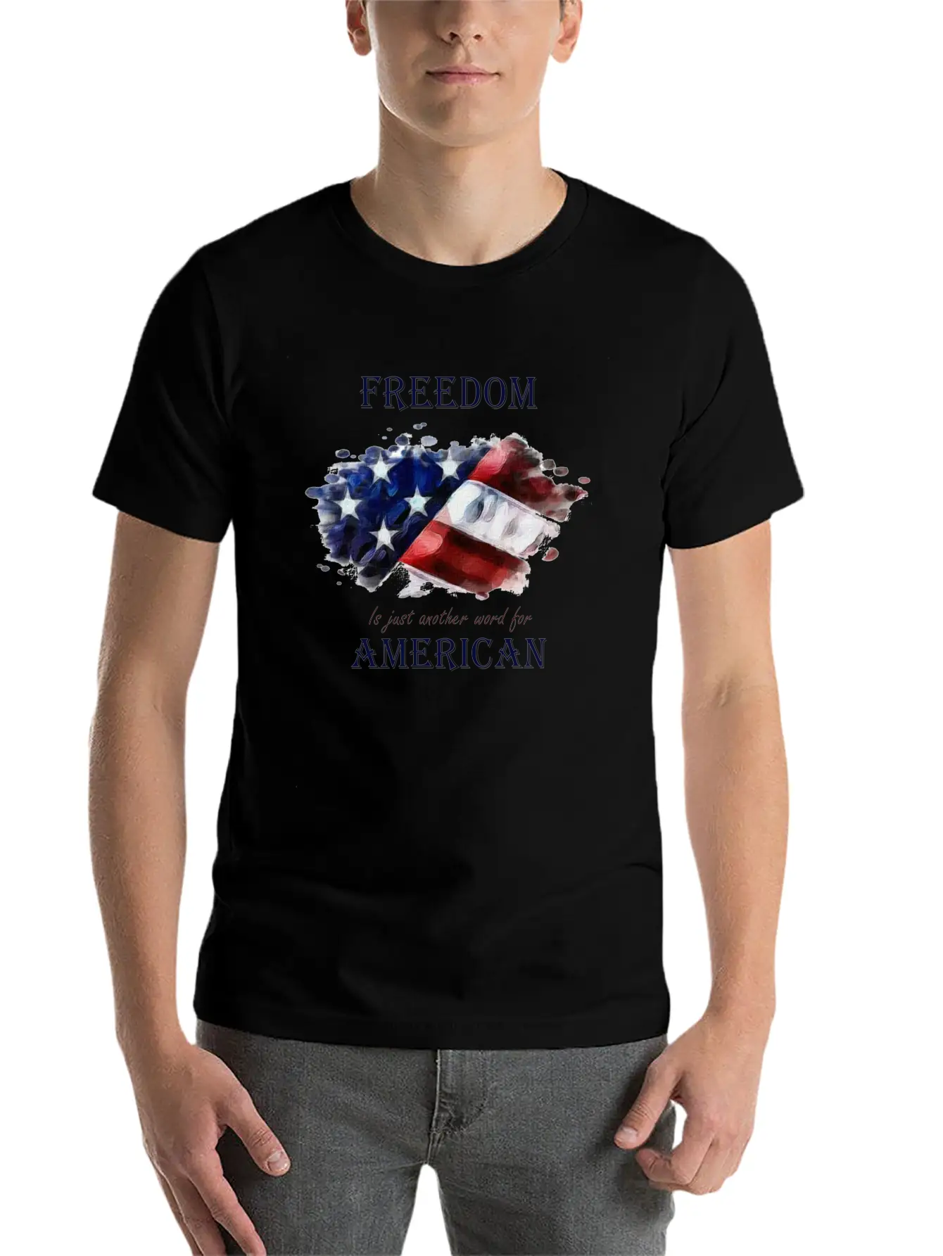 Freedom Is Just Another Word For American Basic Graphic T-Shirt – Daily Comfort In Soft Cotton