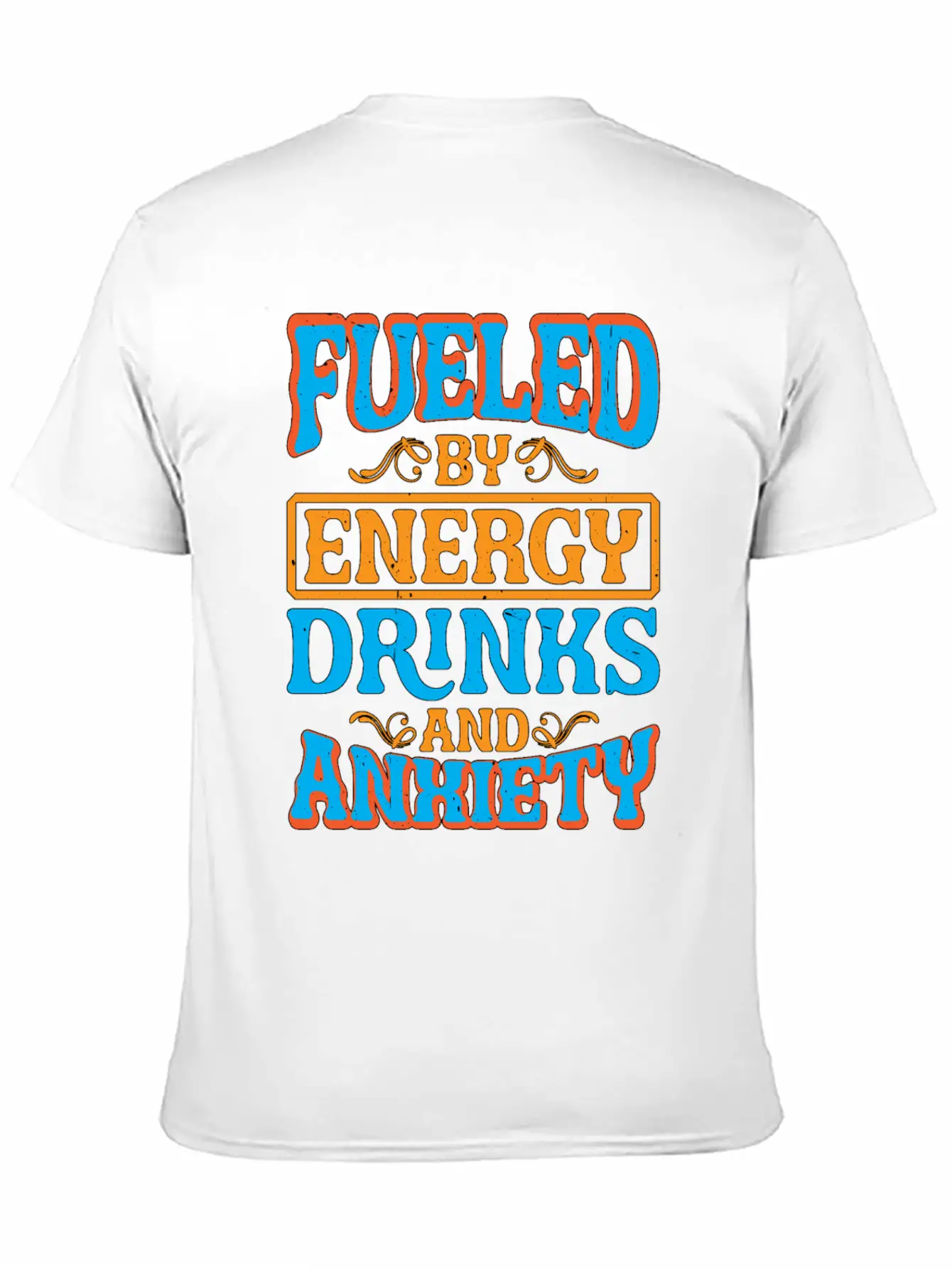 Fueled By Energy Drinks And Anxiety 5 Basic Graphic T-Shirt – Daily Comfort In Soft Cotton