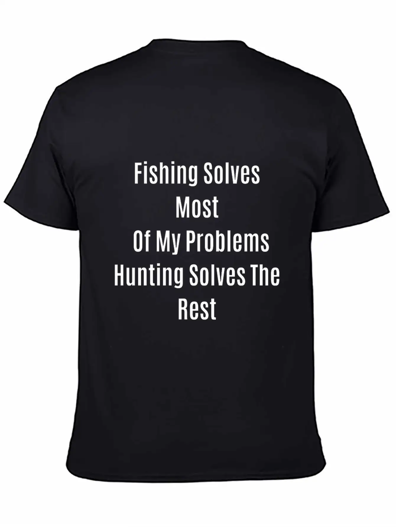 Funny Quote Fishing Solves Most Of My Problems Hun Stylish Everyday T-Shirt – Unisex Basic Cotton Tee
