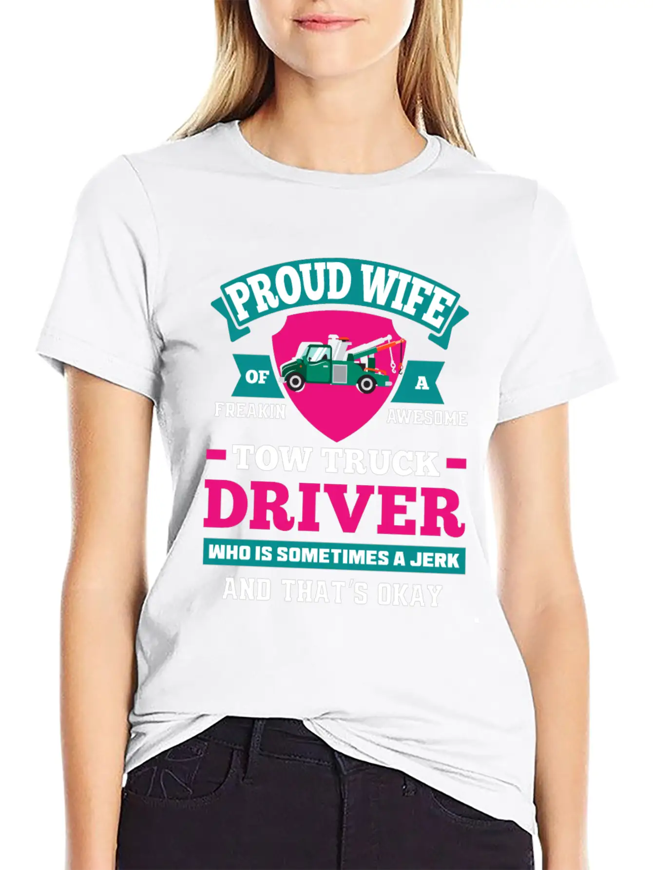Funny Tow Truck Driver Wife Tow Wife Life Gifts Basic Graphic T-Shirt – Daily Comfort In Soft Cotton