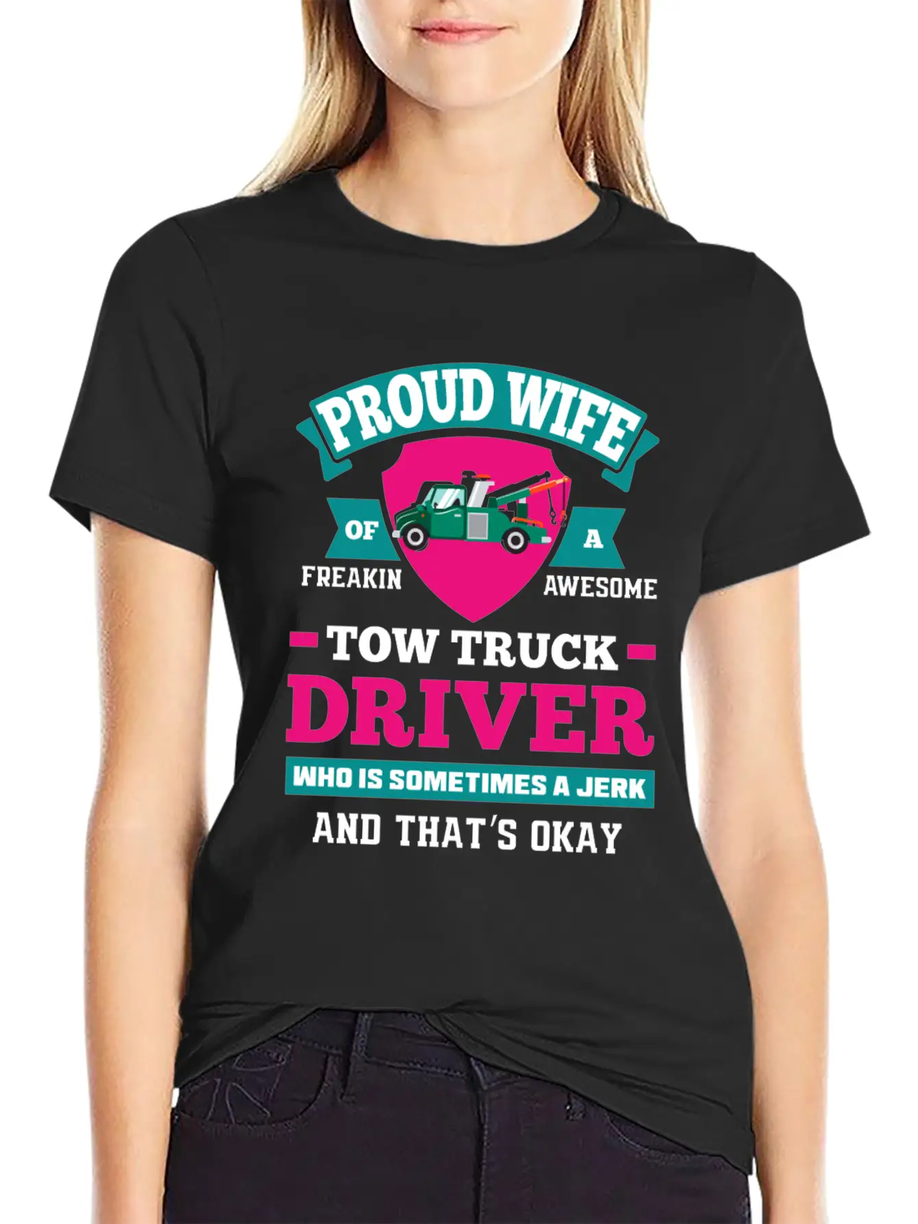 Funny Tow Truck Driver Wife Tow Wife Life Gifts Basic Graphic T-Shirt – Daily Comfort In Soft Cotton