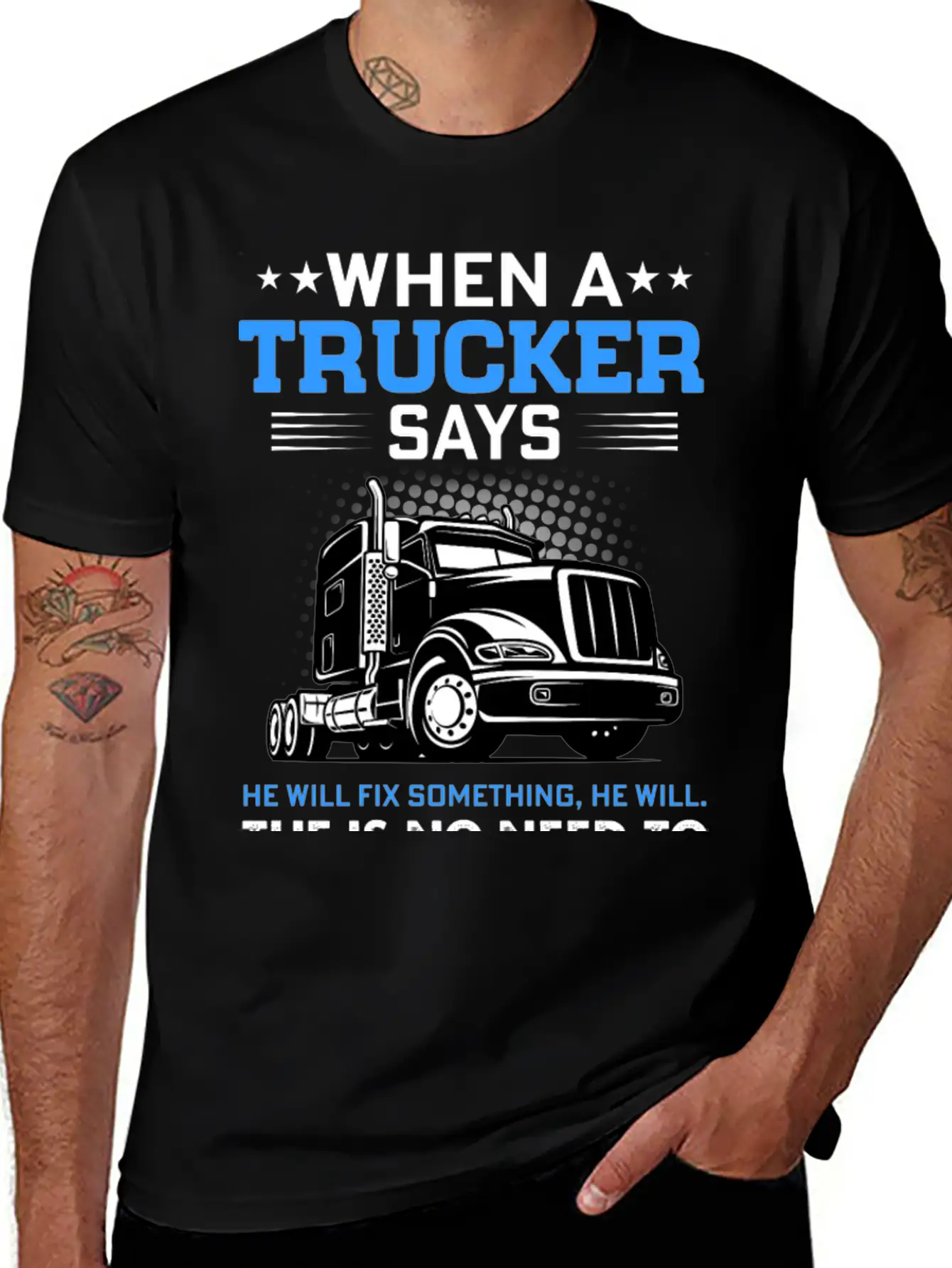 Funny Trucker Semi-Trailer Truck Driver Gift Stylish Everyday T-Shirt – Unisex Basic Cotton Tee