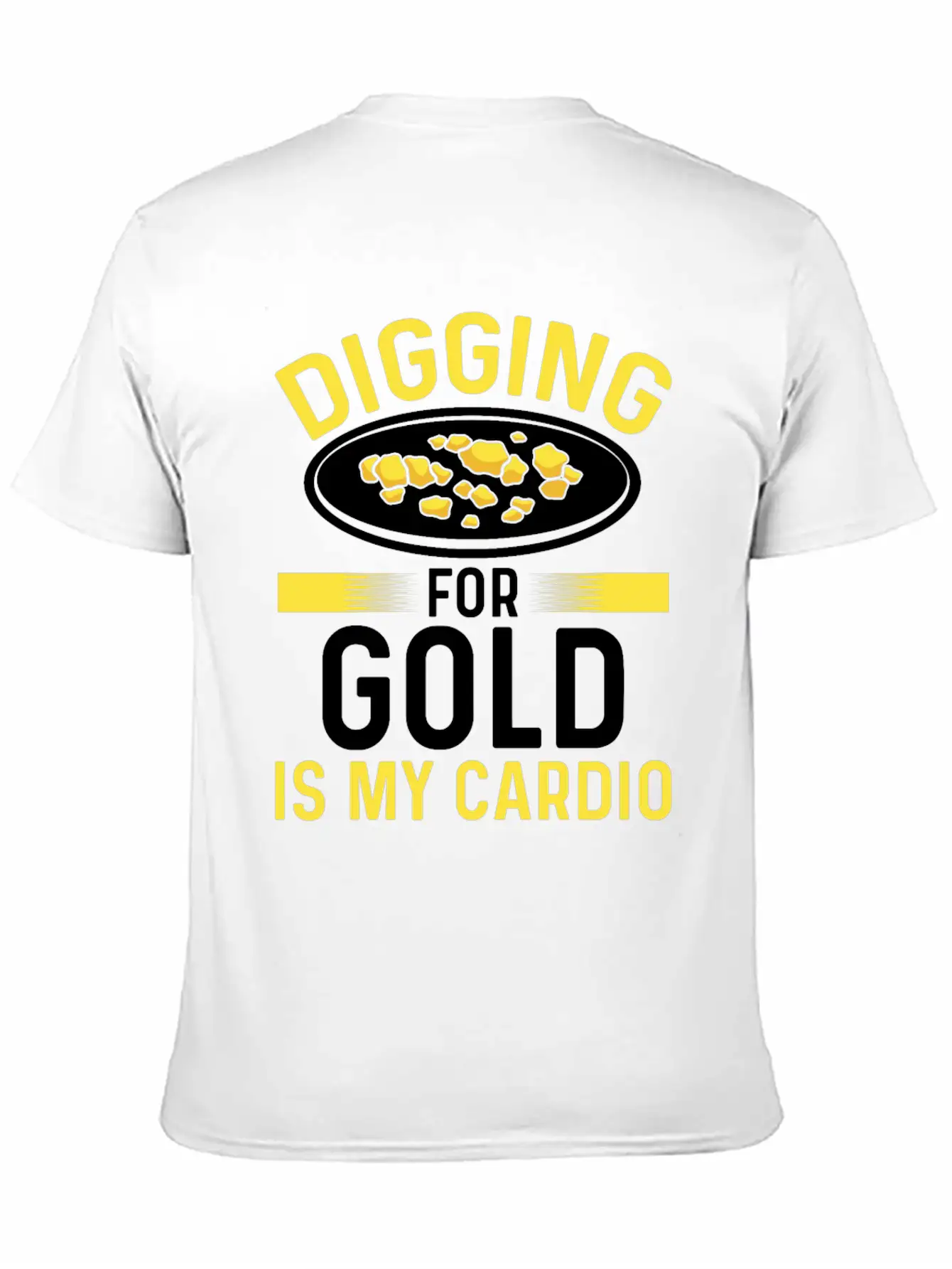 Gold Digging Is My Cardio Prospector Panner Miner Stylish Everyday T-Shirt – Unisex Basic Cotton Tee