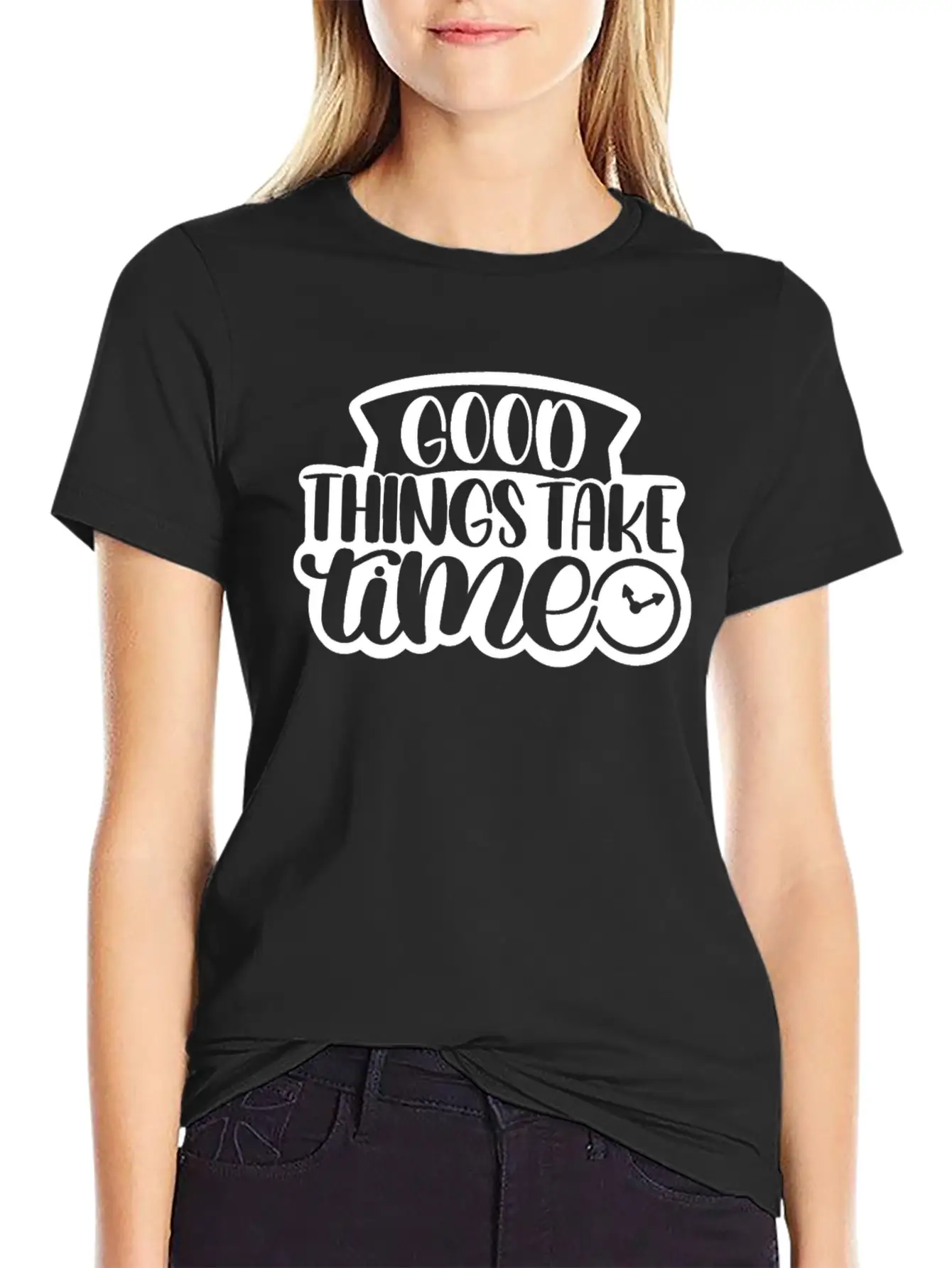 Good Things Take Time Clock Design Stylish Everyday T-Shirt – Unisex Basic Cotton Tee