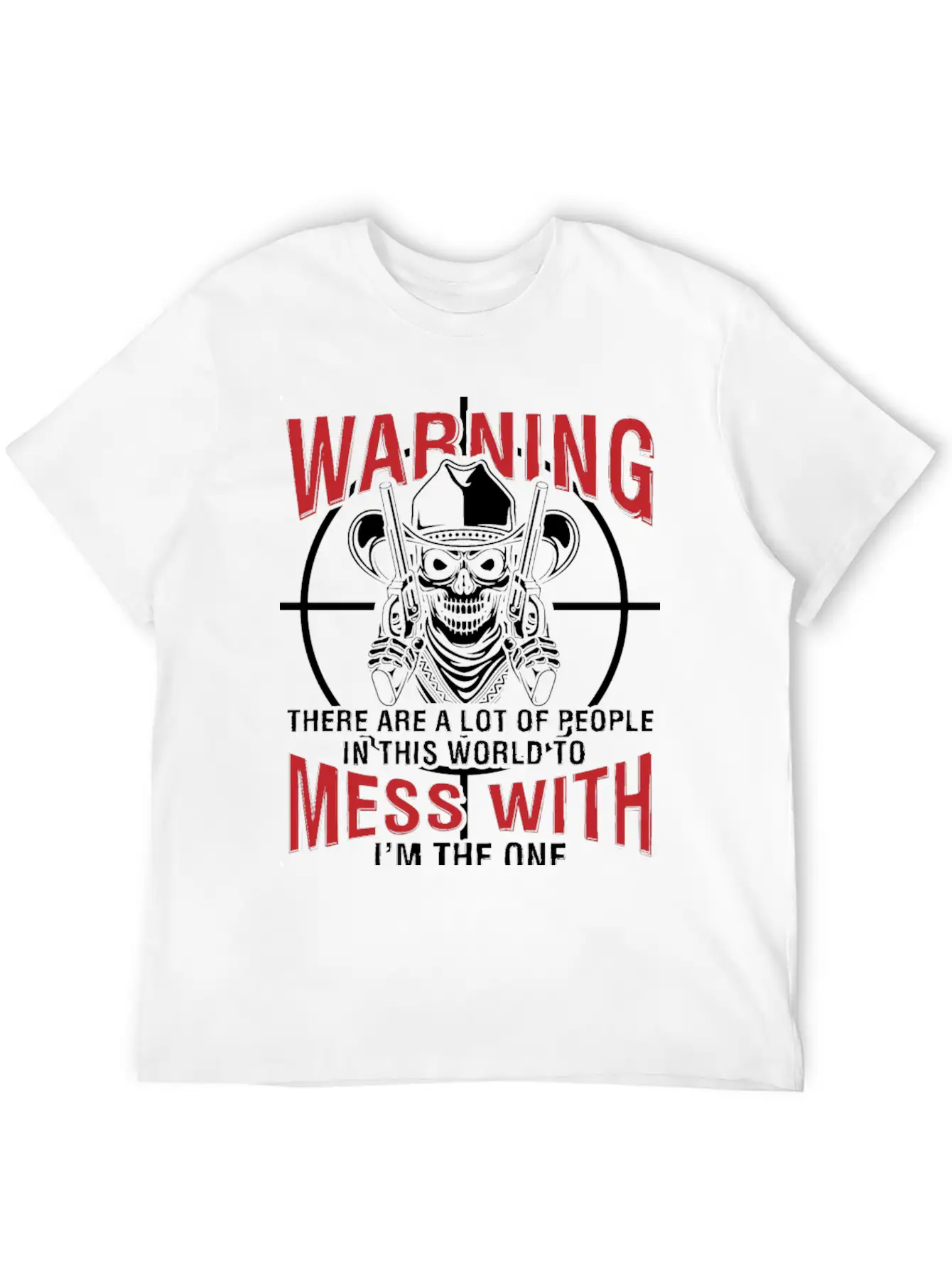 Gun Rights - I'm The One You Want To Skip T - Shir Stylish Everyday T-Shirt – Unisex Basic Cotton Tee