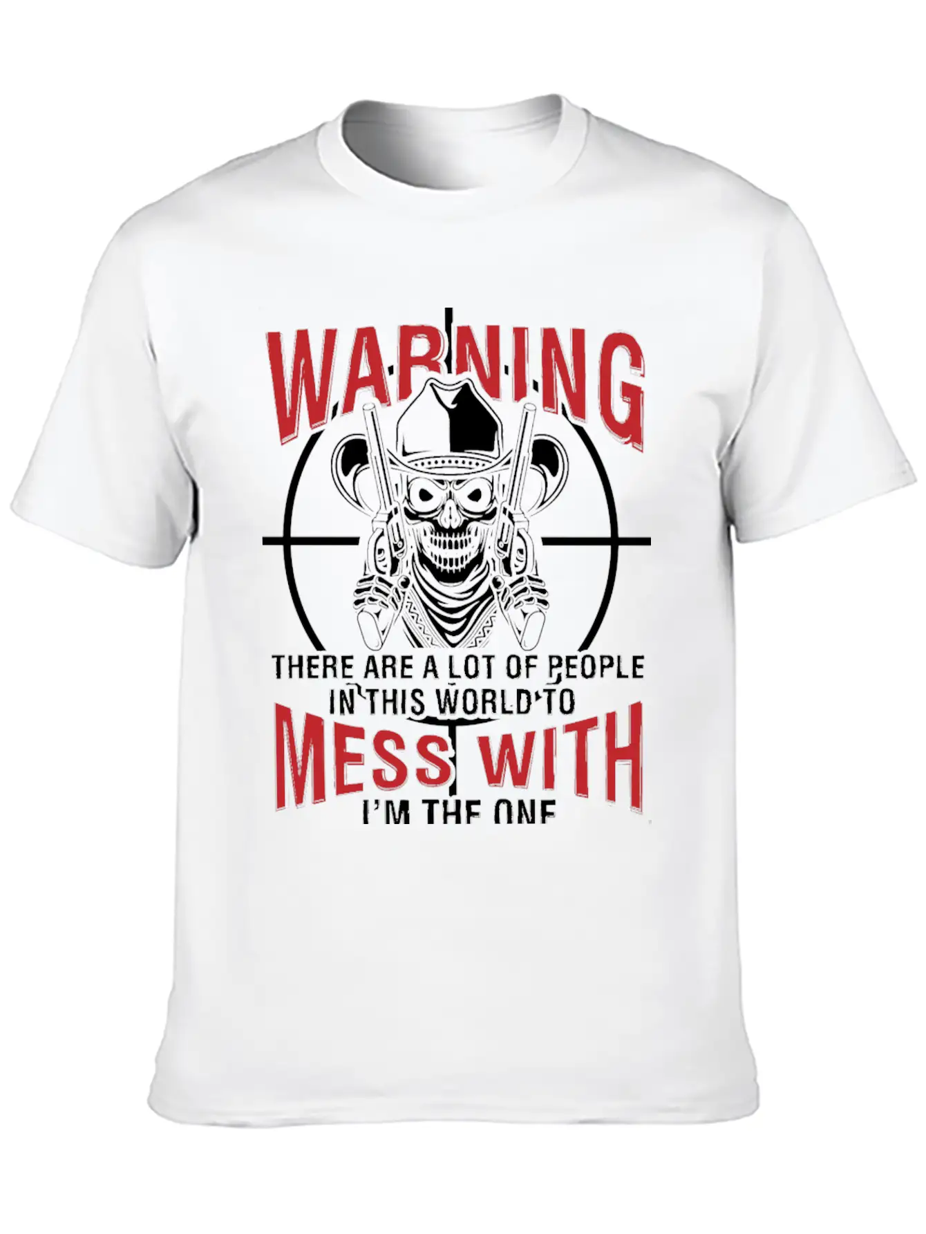 Gun Rights - I'm The One You Want To Skip T - Shir Stylish Everyday T-Shirt – Unisex Basic Cotton Tee