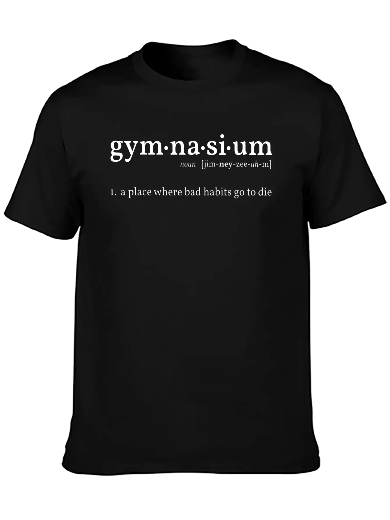 Gymnasium Definition Basic Graphic T-Shirt – Daily Comfort In Soft Cotton