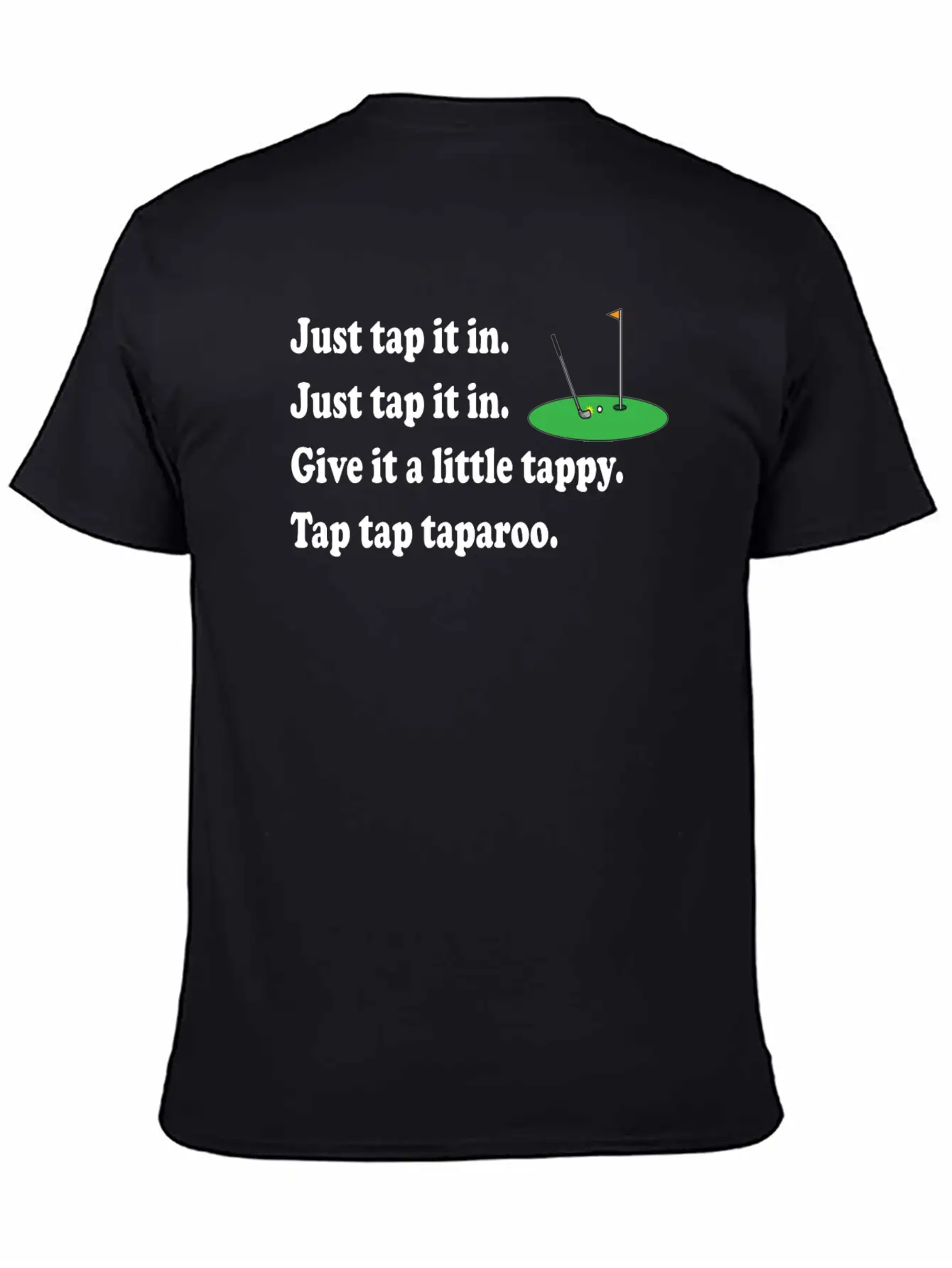 Happy Gilmore Quote - Just Tap It In Relaxed Everyday Tee – Lightweight And Durable Cotton