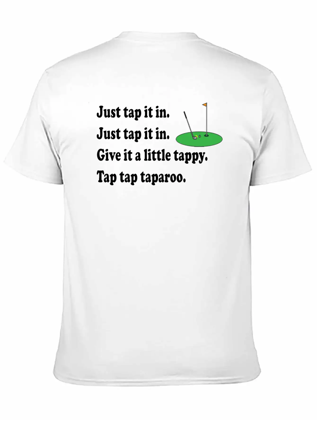 Happy Gilmore Quote - Just Tap It In Relaxed Everyday Tee – Lightweight And Durable Cotton