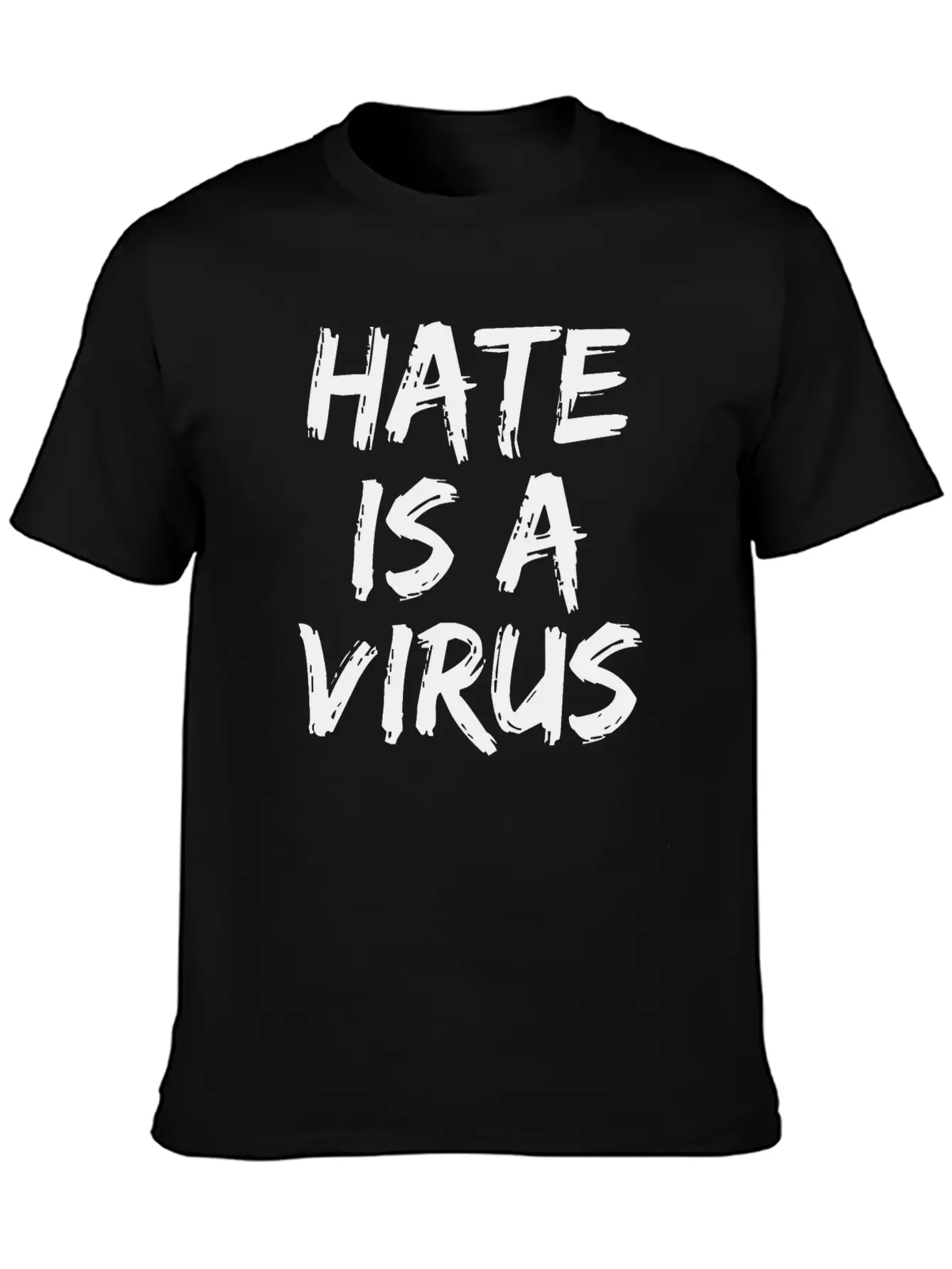 Hate Is A Virus Stylish Everyday T-Shirt – Unisex Basic Cotton Tee