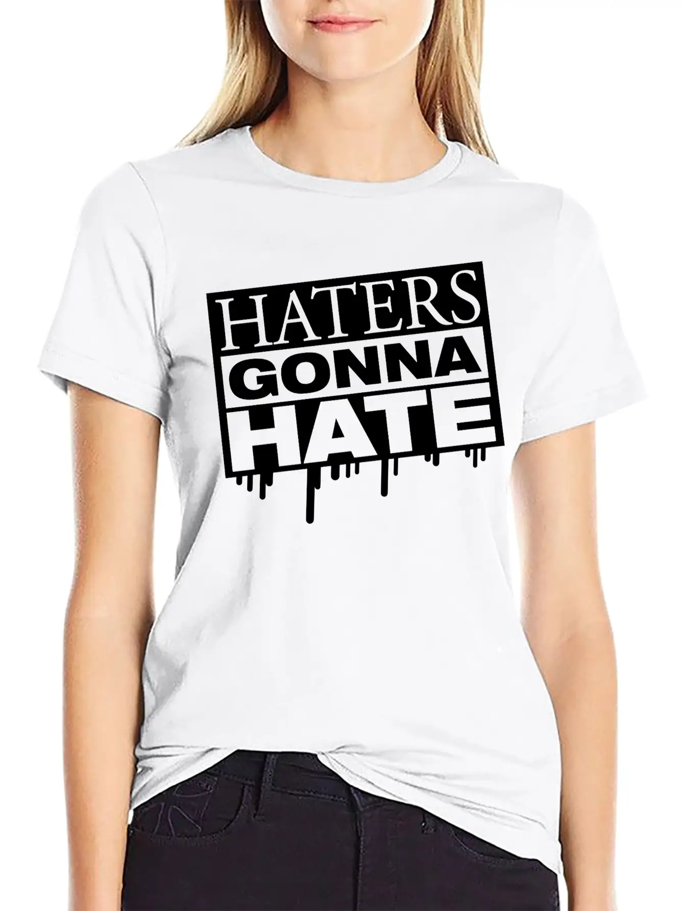 Haters_gonna_hate_ta1 Breathable Graphic T-Shirt – Perfect For Casual Days