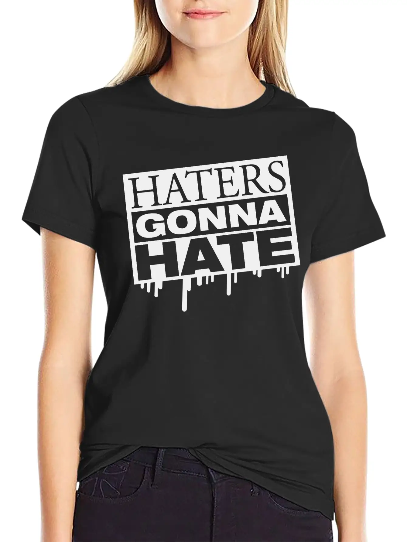 Haters_gonna_hate_ta1 Breathable Graphic T-Shirt – Perfect For Casual Days