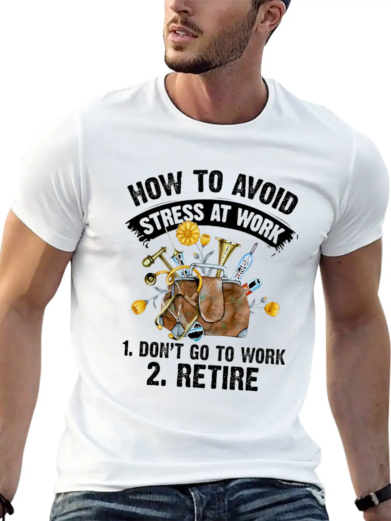 How To Avoid Stress At Work 1 Don't Go To Work Stylish Everyday T-Shirt – Unisex Basic Cotton Tee
