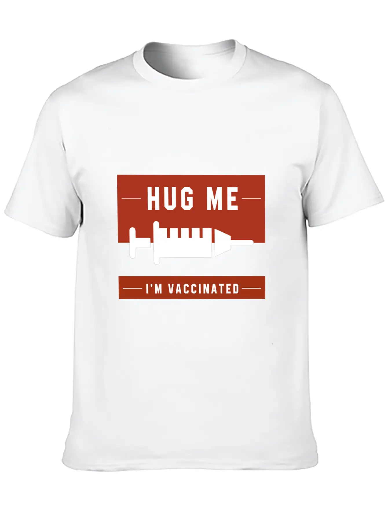 Hug Me I'm Vaccinated - Pro Vaccination Gift Basic Graphic T-Shirt – Daily Comfort In Soft Cotton