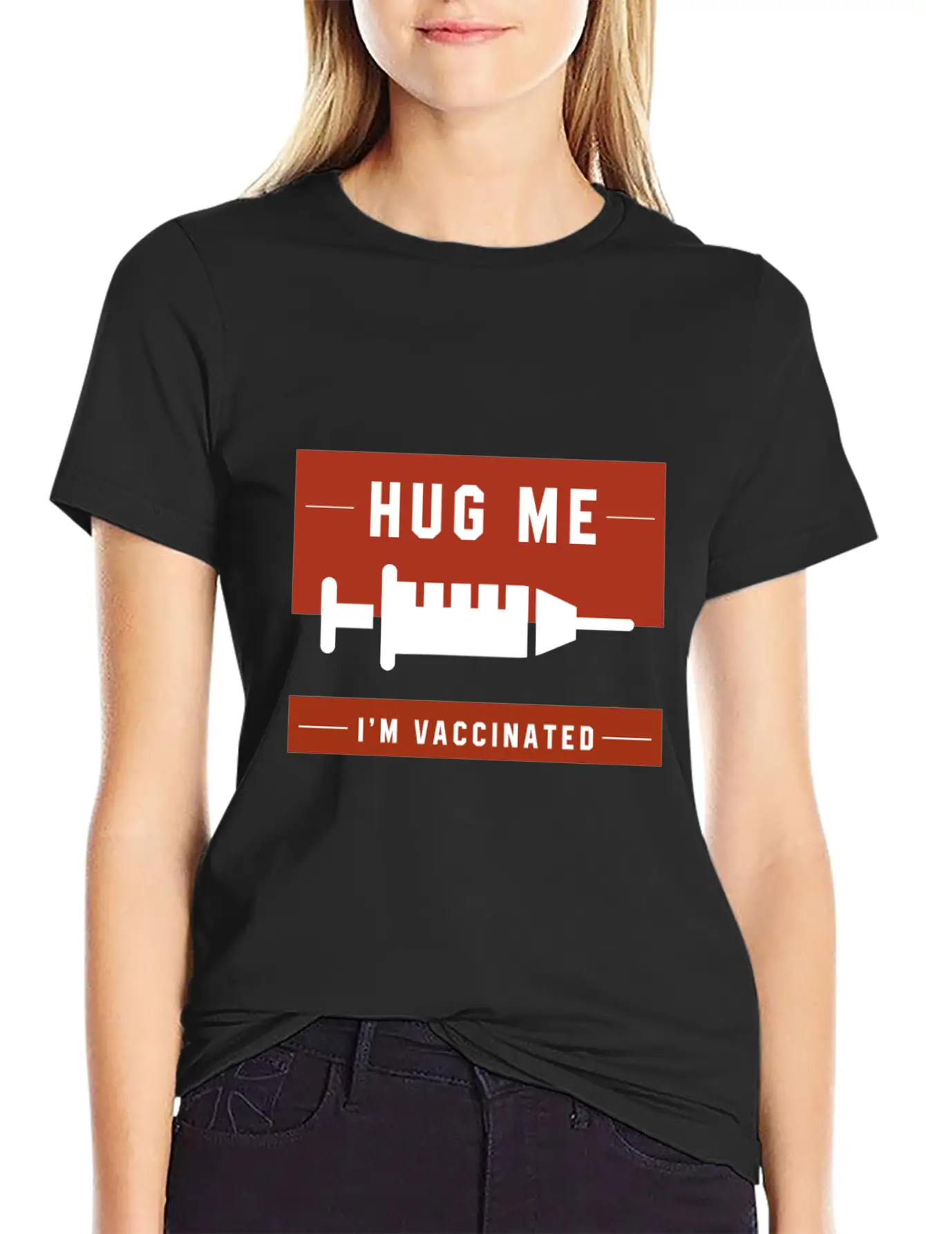 Hug Me I'm Vaccinated - Pro Vaccination Gift Basic Graphic T-Shirt – Daily Comfort In Soft Cotton