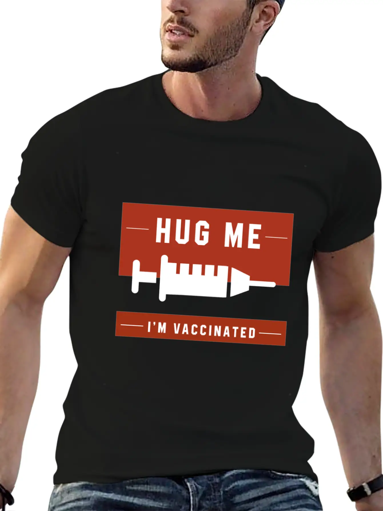 Hug Me I'm Vaccinated - Pro Vaccination Gift Basic Graphic T-Shirt – Daily Comfort In Soft Cotton