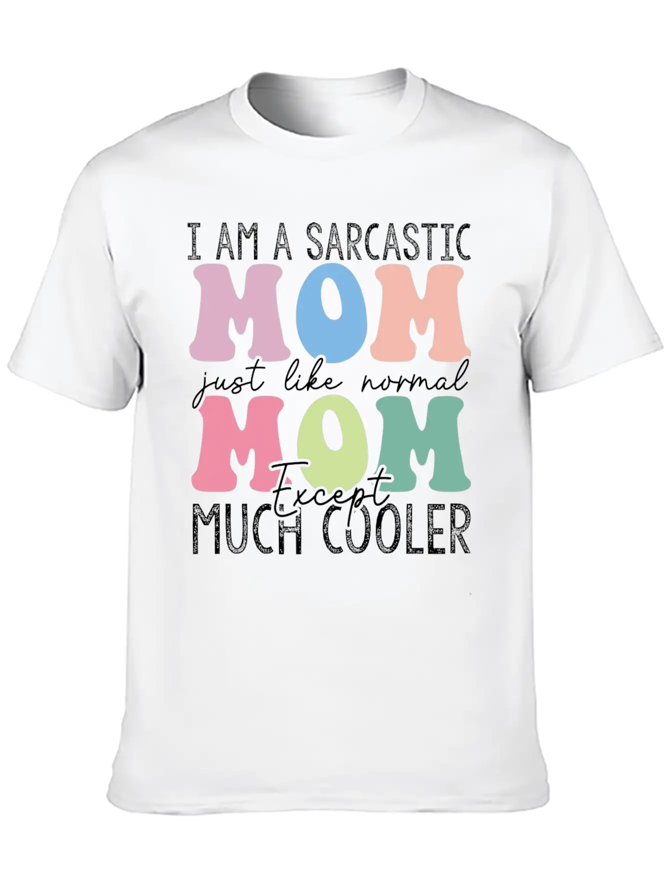 I Am A Sarcastic Mom Retro Basic Graphic T-Shirt – Daily Comfort In Soft Cotton
