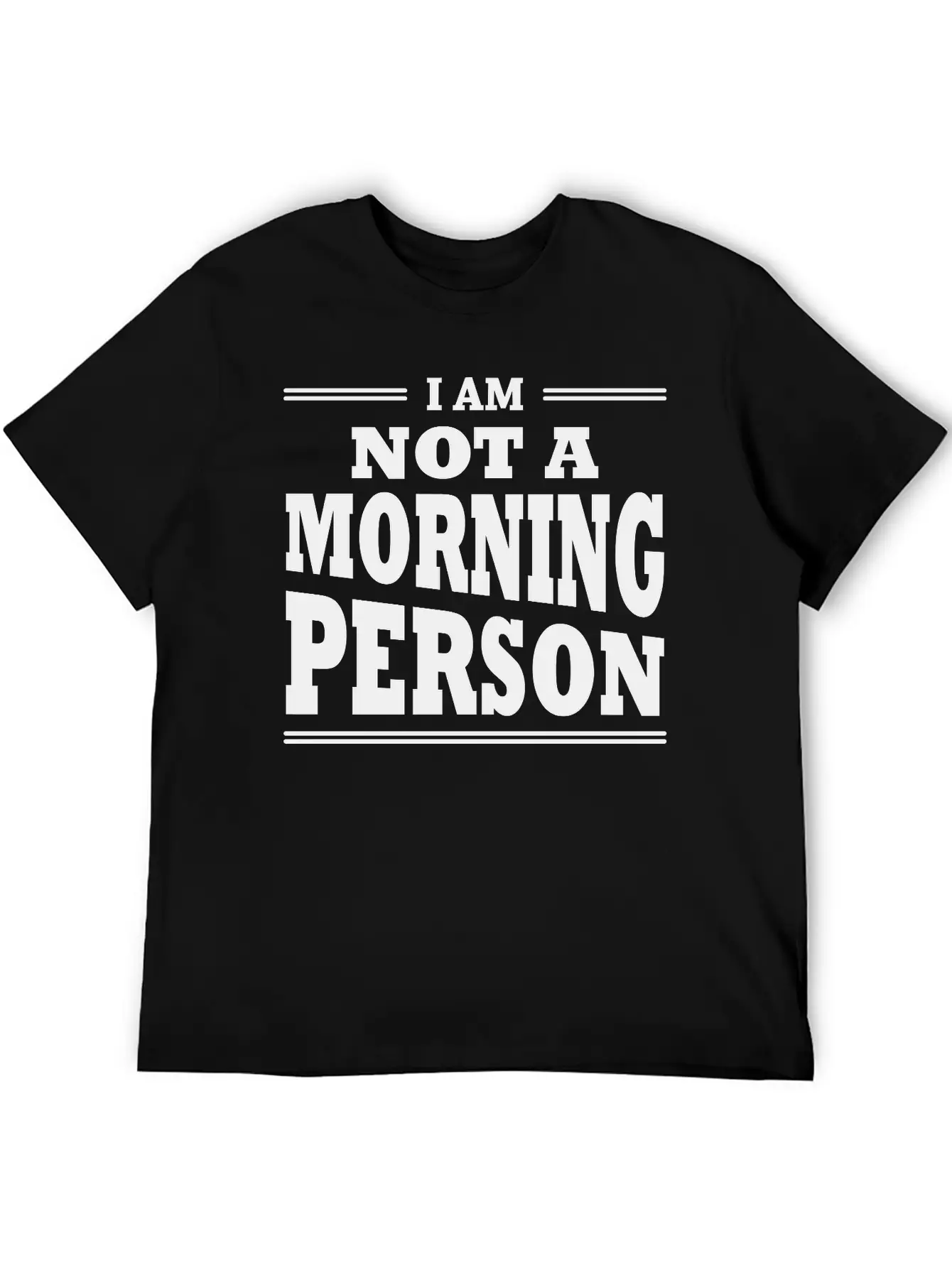 I Am Not A Morning Person Stylish Everyday T-Shirt – Unisex Basic Cotton Tee