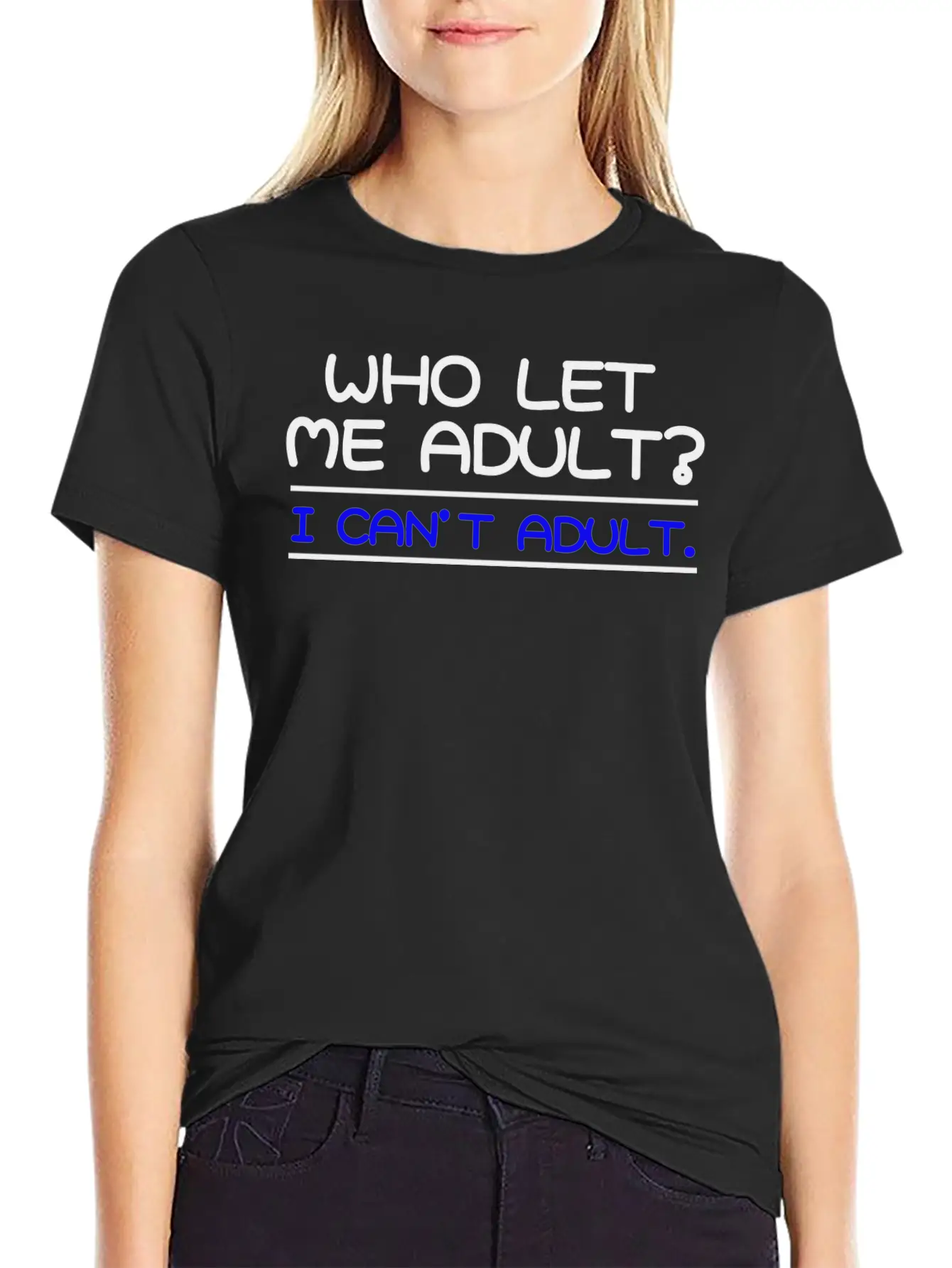 I Can't Adult, Anti-adult, Humor, Funny, Anxiety Casual Graphic T-Shirt – Simple And Comfortable Daily Wear