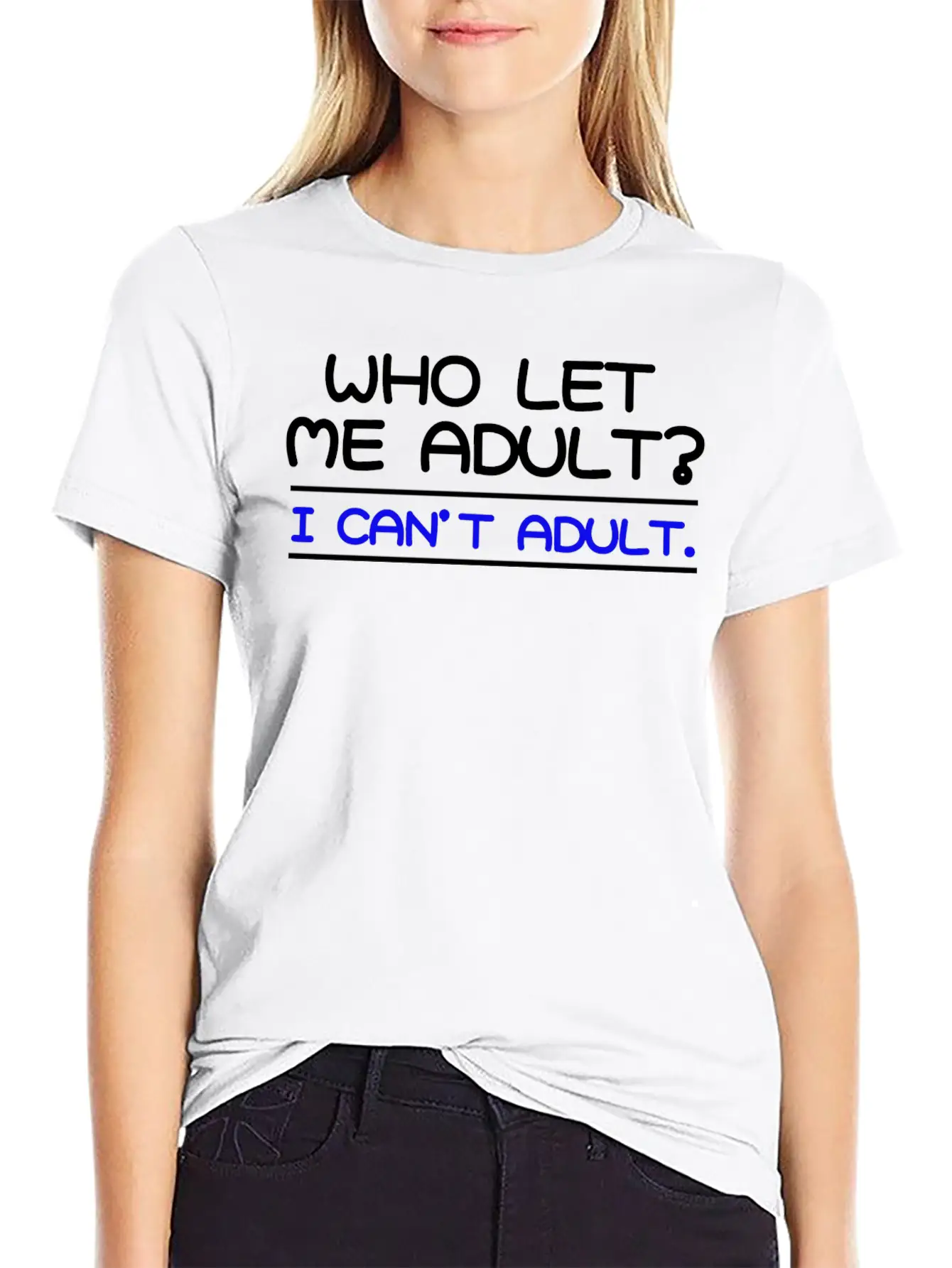 I Can't Adult, Anti-adult, Humor, Funny, Anxiety Casual Graphic T-Shirt – Simple And Comfortable Daily Wear