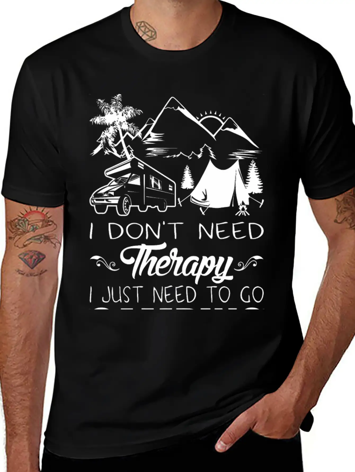 I Don't Need Therapy I Just Need To Go Camping Stylish Everyday T-Shirt – Unisex Basic Cotton Tee