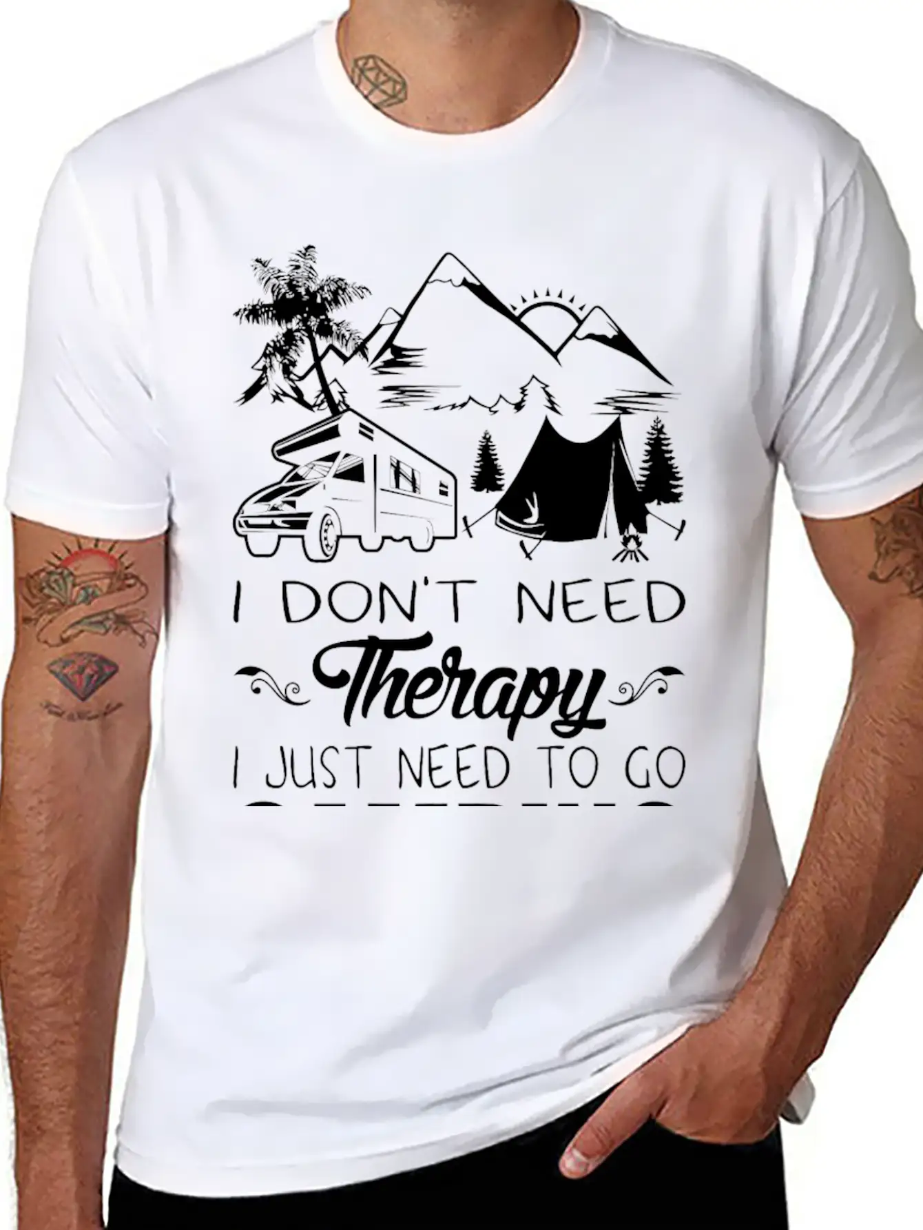 I Don't Need Therapy I Just Need To Go Camping Stylish Everyday T-Shirt – Unisex Basic Cotton Tee