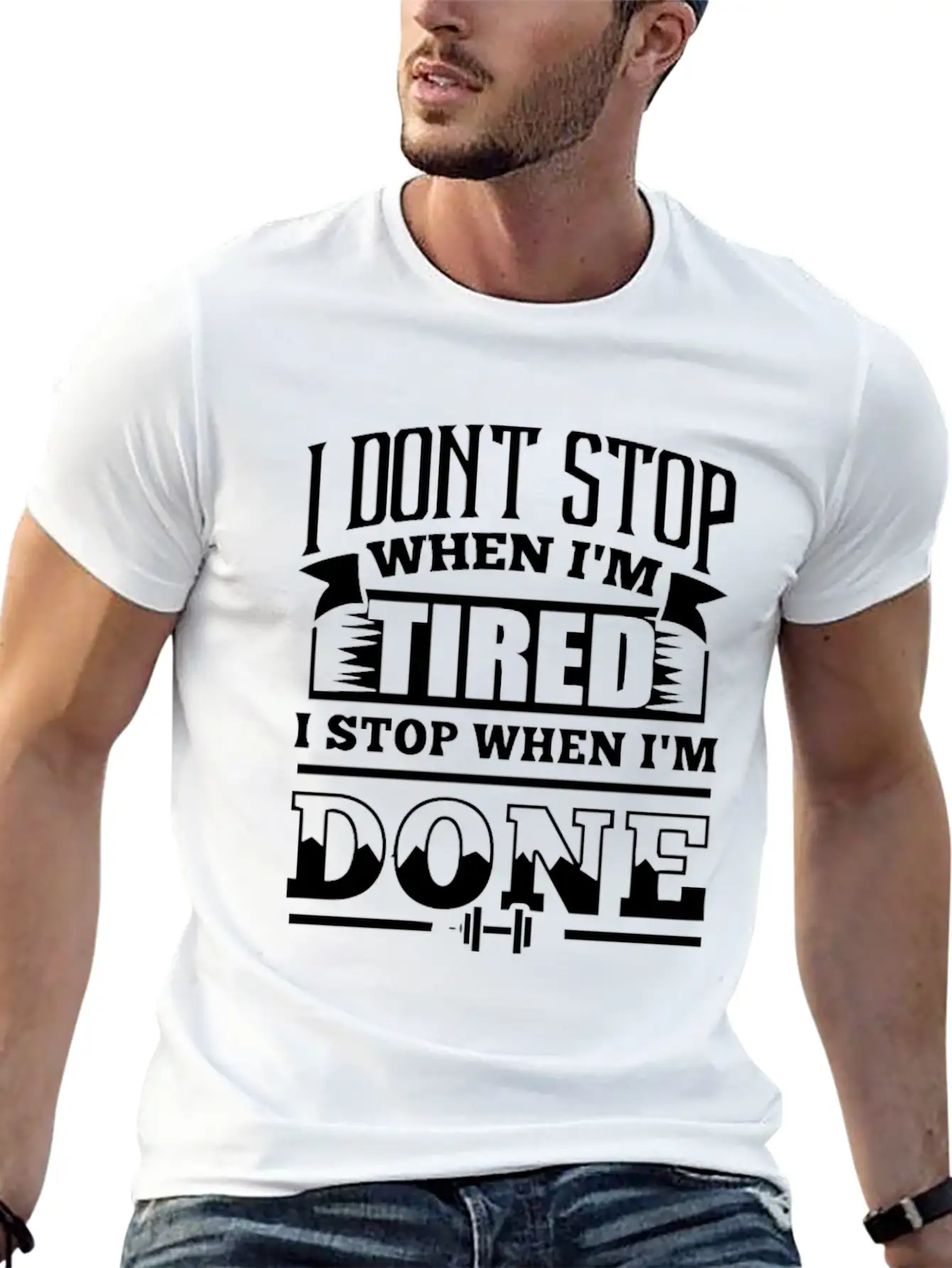 I Dont Stop When Im Tired Lightweight Cotton T-Shirt – Daily Comfort Graphic Shirt