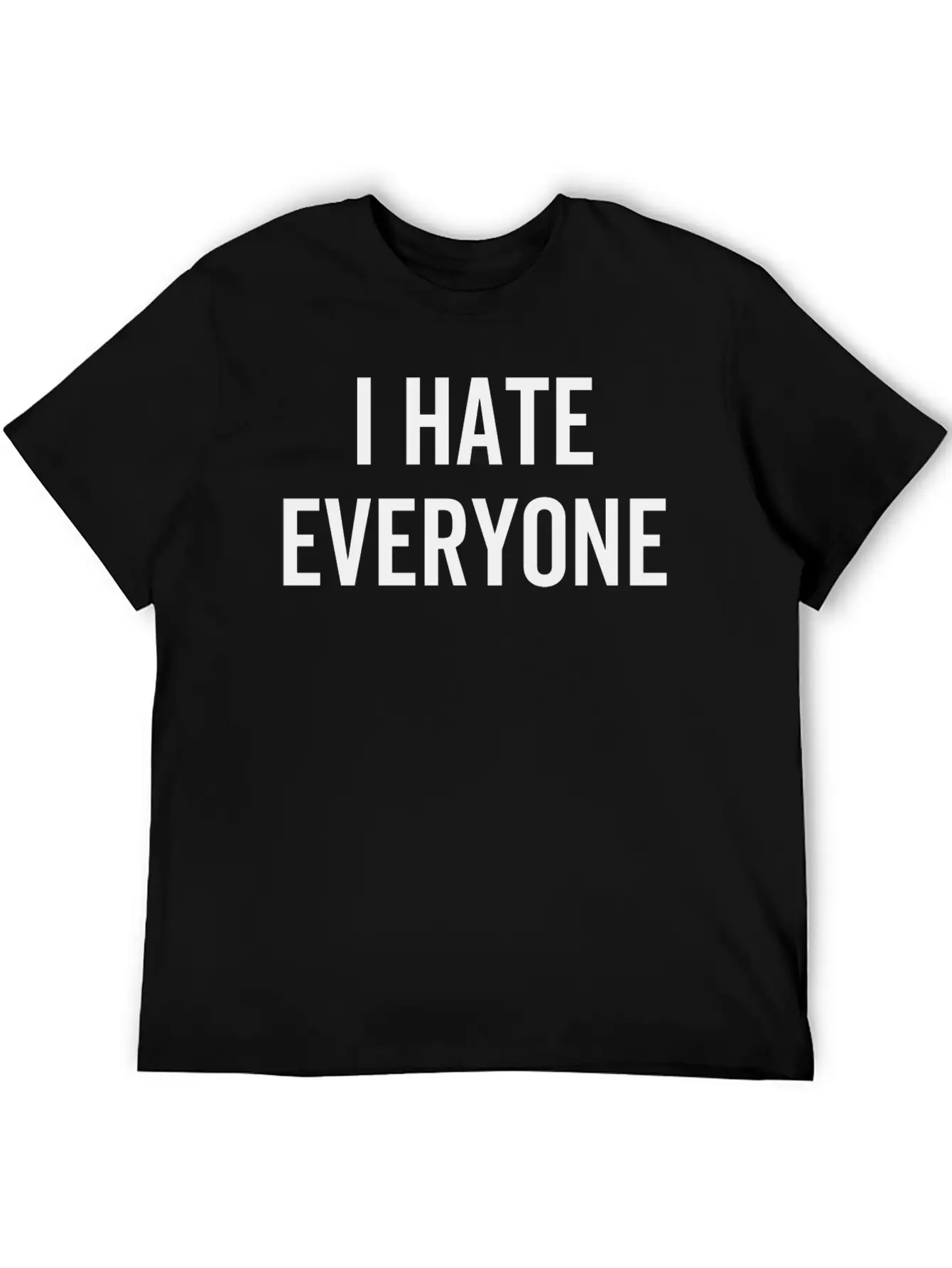 I Hate Everyone Stylish Everyday T-Shirt – Unisex Basic Cotton Tee